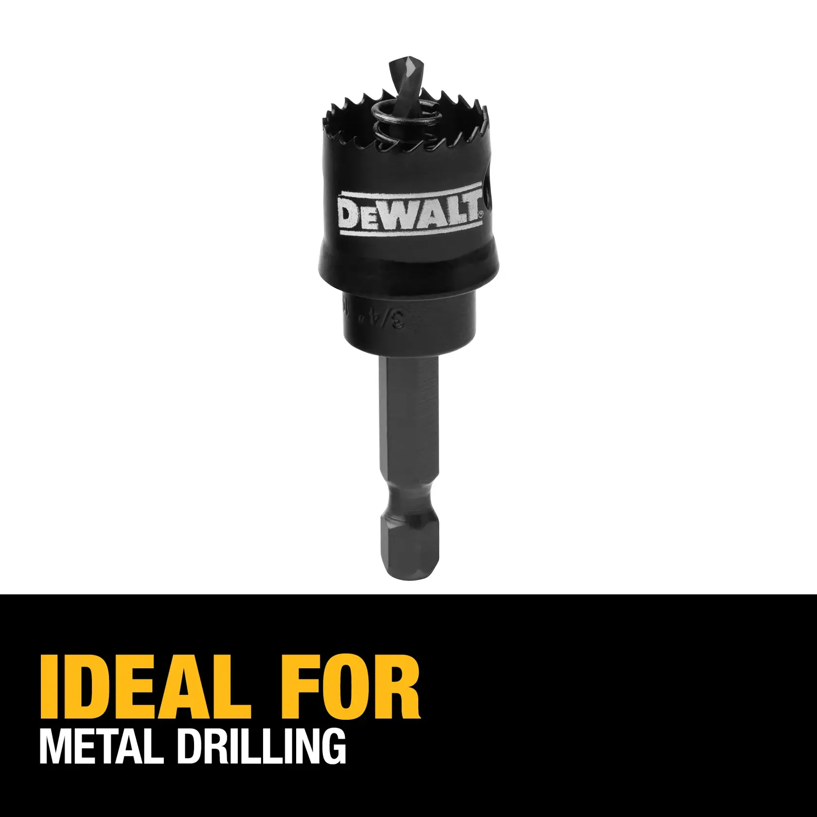 A DEWALT hole saw with pilot drill bit and hex shank, shown upright against a white background. The text below reads 'IDEAL FOR METAL DRILLING' in bold yellow and white letters.
