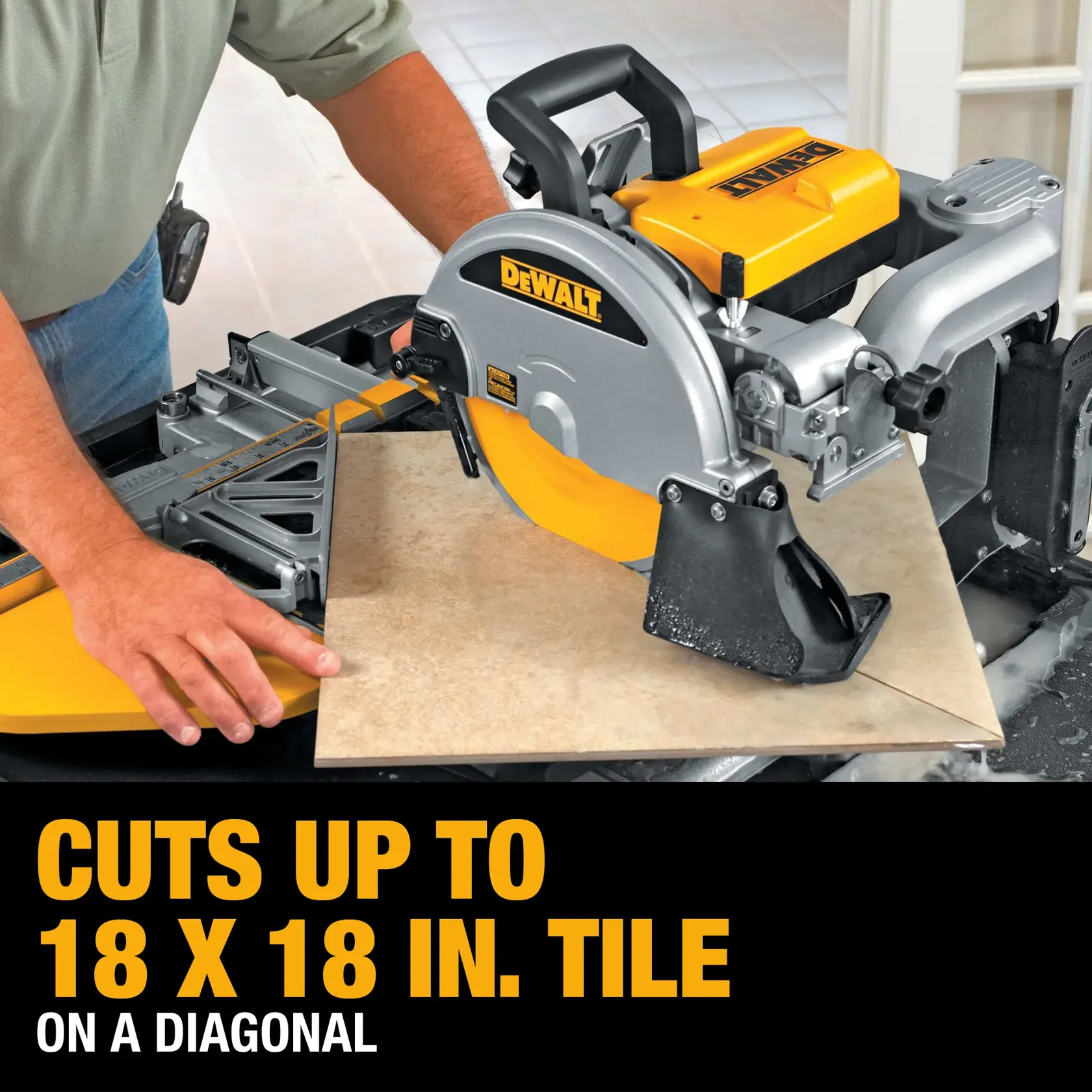 A DEWALT D24000 tile saw is shown cutting a large ceramic tile on a diagonal. A person's hands are positioned to guide the tile through the saw. The text highlights the saw's capability to cut tiles up to 18 x 18 inches diagonally.