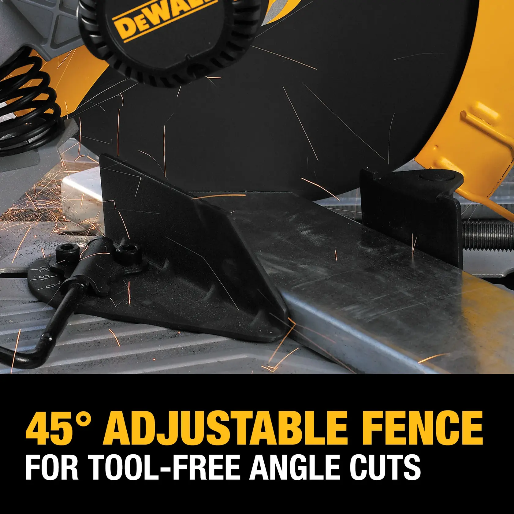 Close-up of a DEWALT power saw cutting through metal, showing sparks around the blade. The image highlights the 45-degree adjustable fence, which allows for tool-free angle cuts. The product branding and text emphasize this feature in bold yellow and white letters.