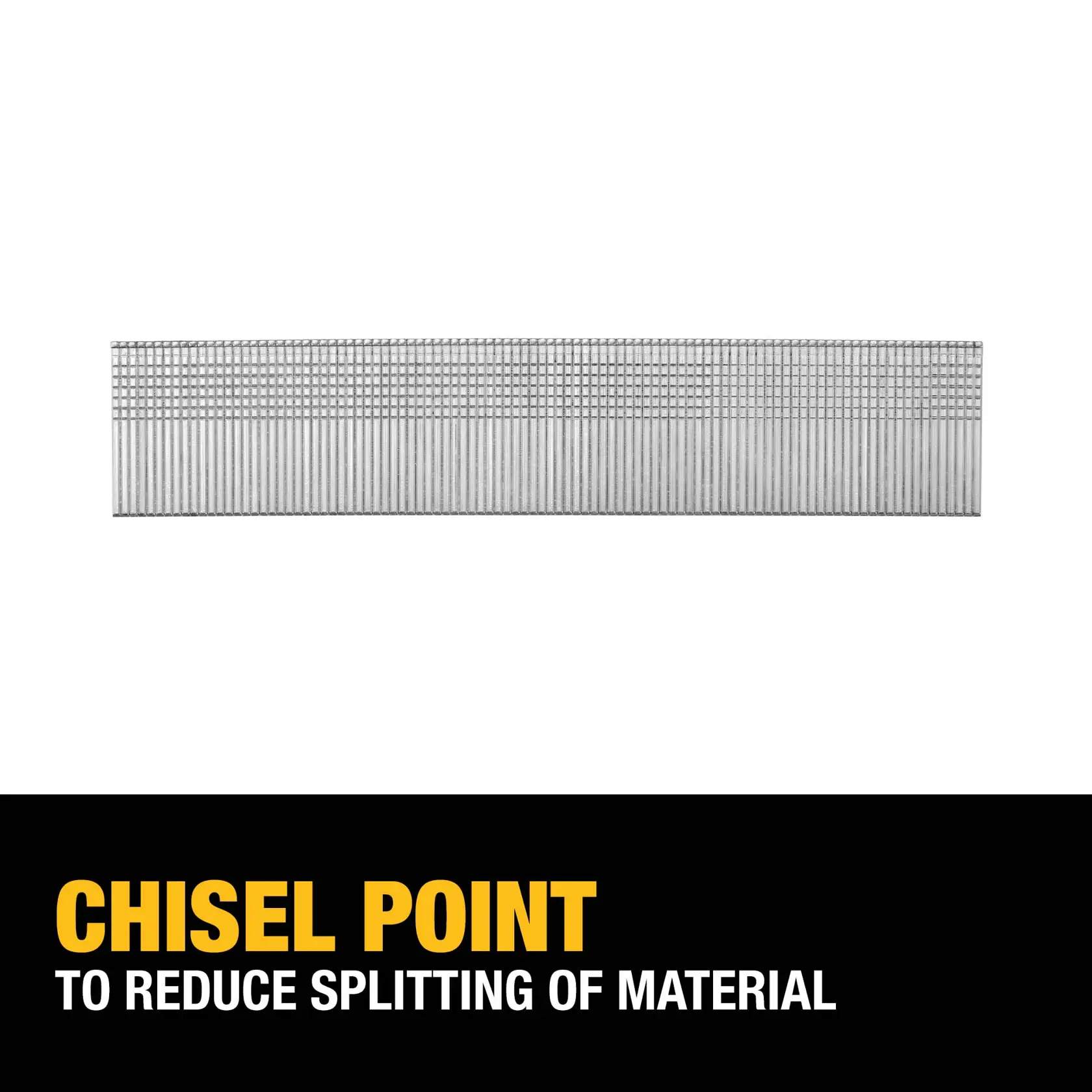 Image of a strip of Dewalt brad nails with a chisel point, designed to reduce splitting of material. The text at the bottom highlights 'Chisel Point to reduce splitting of material.'