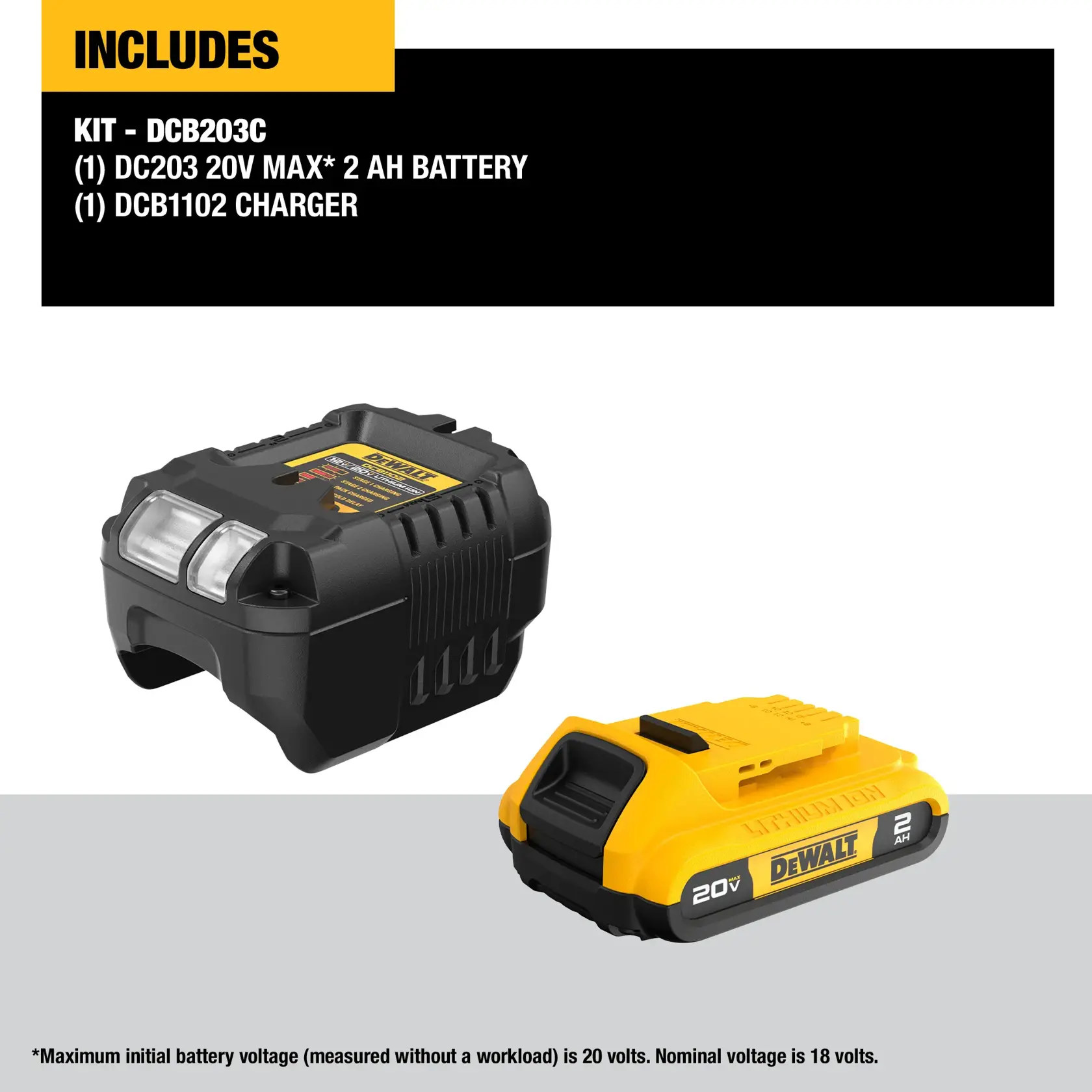 Image showing a DEWALT DCB203C kit, which includes a DC203 20V MAX 2 Ah battery and a DCB1102 charger. The battery is yellow and black with DEWALT branding, and the charger is black with a yellow label. Text details the included items and specifies the battery voltages.