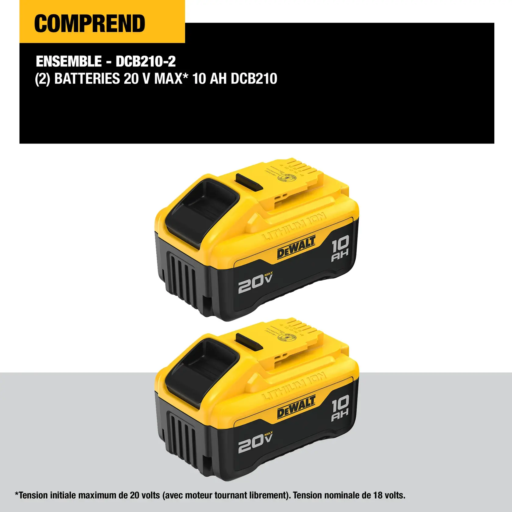 Product image showing two DEWALT 20V MAX 10Ah lithium-ion batteries included in kit DCB210-2. The batteries are yellow and black, with '20V MAX' and '10 Ah' markings. Text highlights that the kit includes two DCB210 batteries and notes the maximum initial voltage is 20 volts, with nominal voltage at 18 volts.