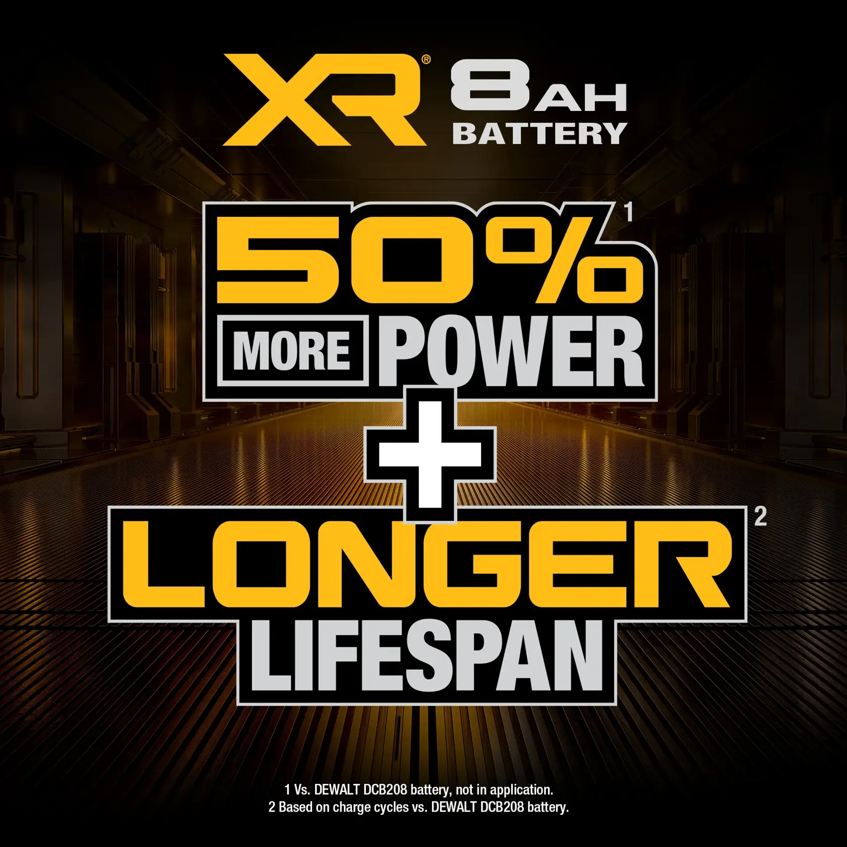 DEWALT XR 8Ah battery offers 50% more power and longer lifespan compared to DCB208 battery.