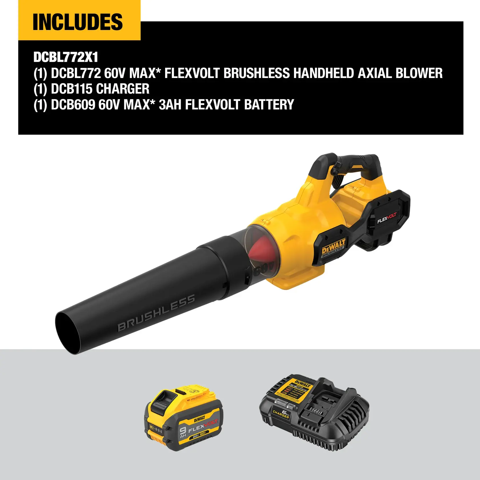 Image showing a DEWALT DCBL772X1 kit, which includes a 60V MAX Flexvolt brushless handheld axial blower, a DCB115 charger, and a DCB609 60V MAX 3AH Flexvolt battery. The blower, battery, and charger are displayed separately.