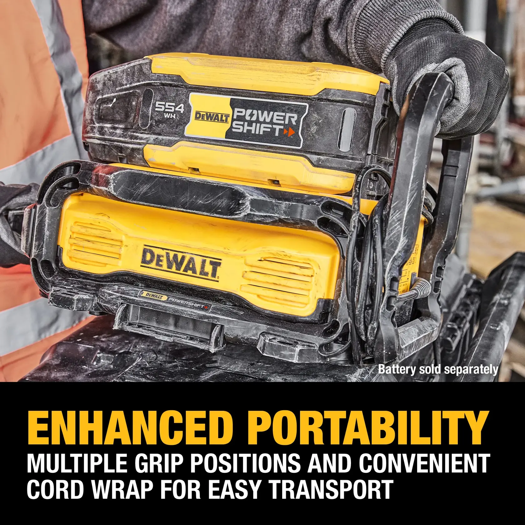 Close-up of a DEWALT PowerShift portable power unit being carried by a person wearing gloves. The image highlights the multiple grip positions and convenient cord wrap for easy transport. Text overlay reads: 'ENHANCED PORTABILITY. MULTIPLE GRIP POSITIONS AND CONVENIENT CORD WRAP FOR EASY TRANSPORT.' Battery sold separately.