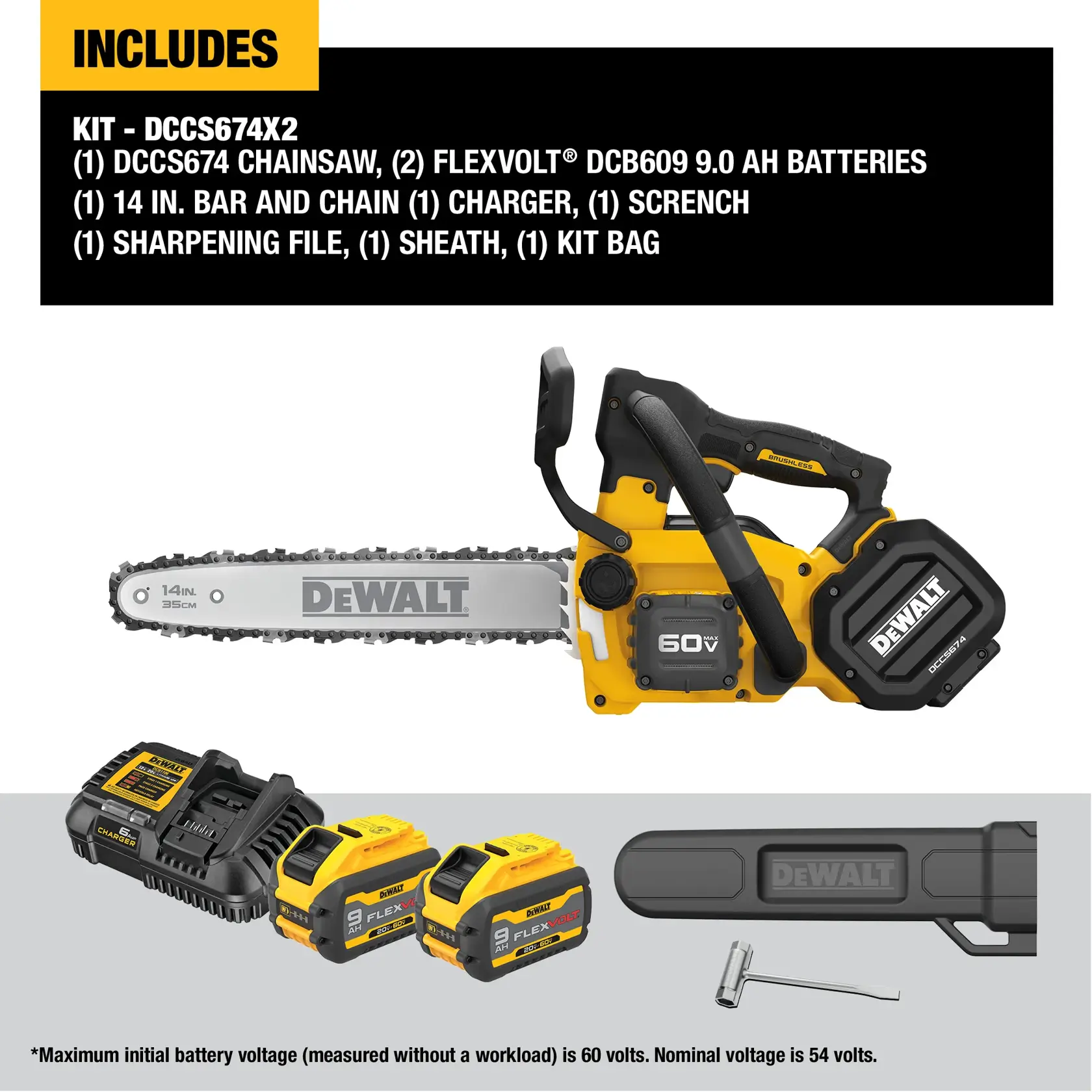 Image showing the DEWALT DCCS674X2 chainsaw kit contents. Included are the 60V DCCS674 chainsaw, two FLEXVOLT DCB609 9.0Ah batteries, a 14-inch bar and chain, a charger, a combination wrench (scrench), a sharpening file, a chain sheath, and a kit bag. All items are displayed separately at the bottom. Text notes maximum initial battery voltage is 60 volts, nominal is 54 volts.