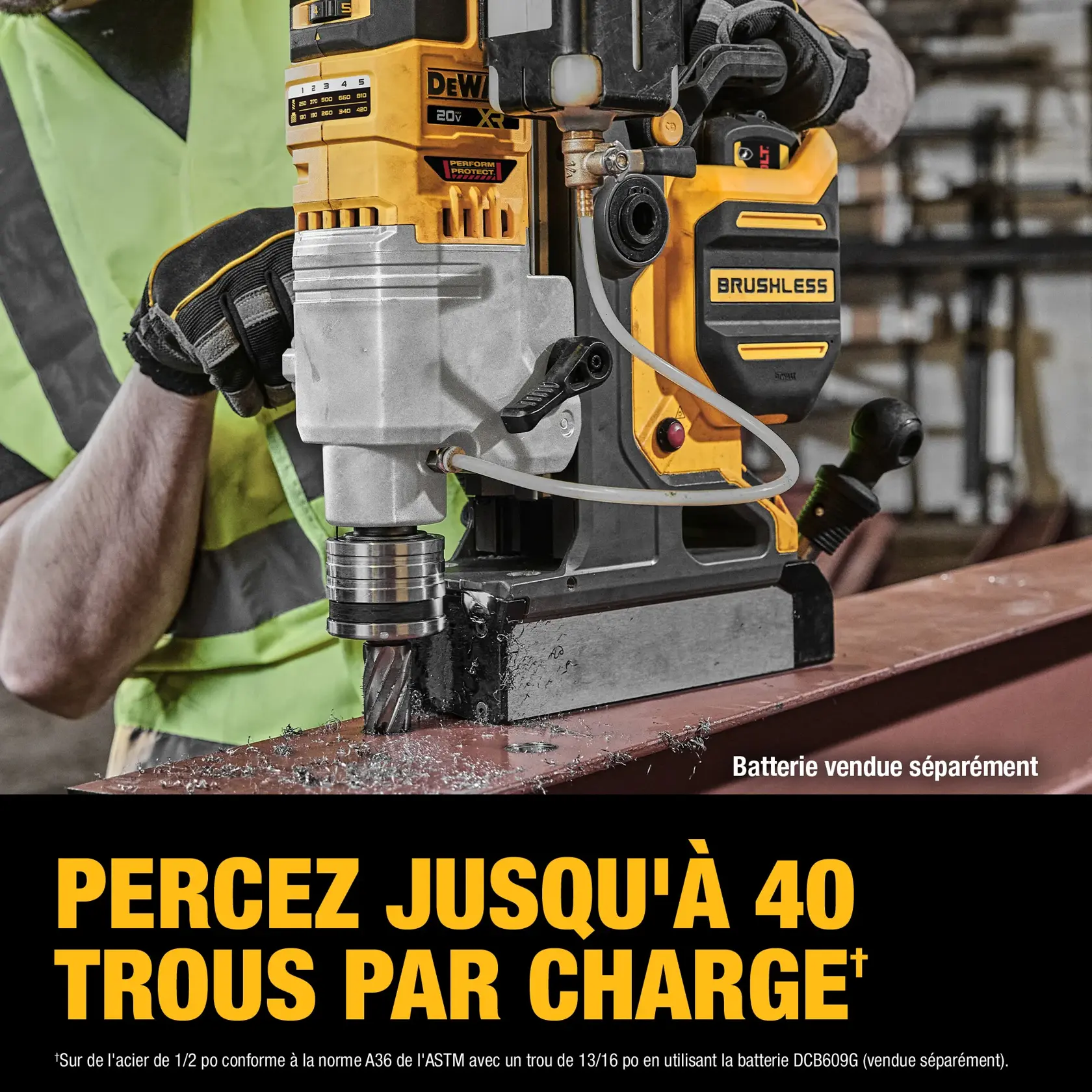 A person operating a DEWALT 20V XR brushless drill in an industrial setting, drilling into a steel beam. Text indicates the drill can create up to 40 holes per charge. Battery is sold separately.