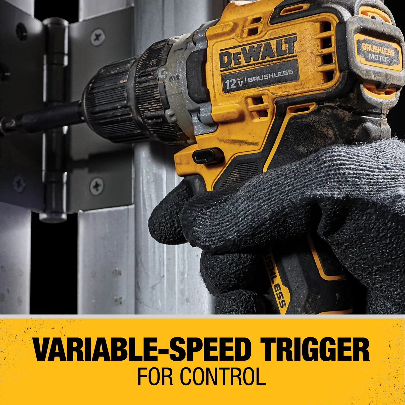 A close-up of a person wearing black textured gloves using a DEWALT 12V brushless cordless drill to drive a screw into metal. The text on the image reads: 'VARIABLE-SPEED TRIGGER FOR CONTROL.'