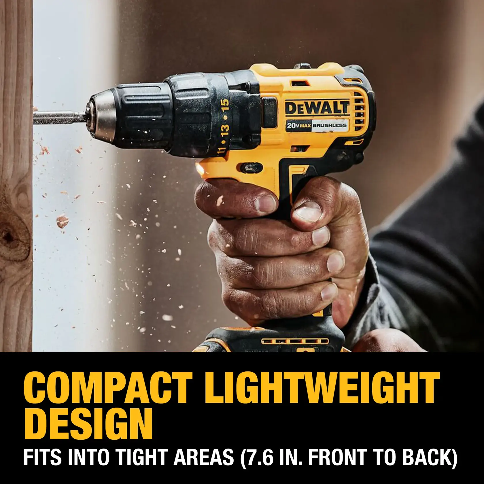 A close-up of a DEWALT DCD777B 20V Max Brushless Cordless Drill being used to drill into a wooden plank. The drill is highlighted for its compact and lightweight design, fitting into tight areas with a front-to-back length of 7.6 inches.