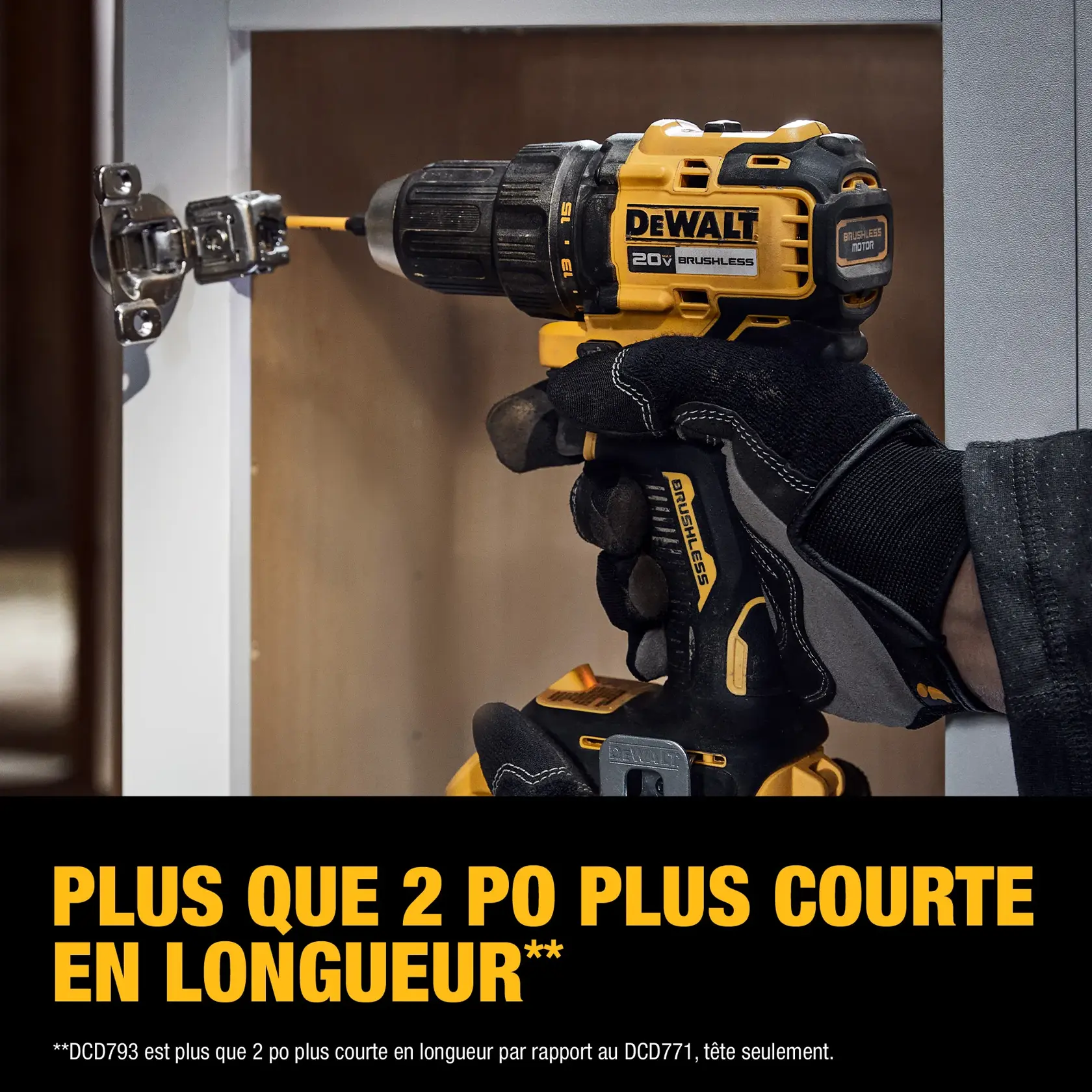 A gloved hand holds a DEWALT 20V brushless cordless drill (model DCD793D1) while drilling into a cabinet hinge. The image includes bold text stating 'OVER 2 IN. SHORTER IN LENGTH'.