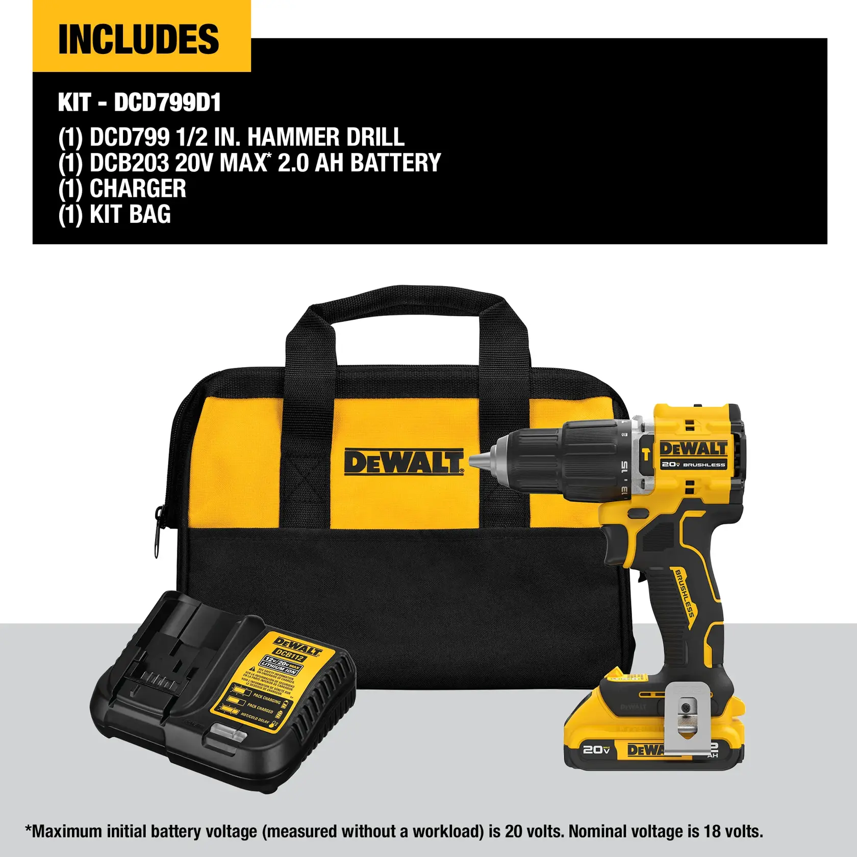 DEWALT kit DCD799D1 includes a yellow and black 1/2 inch hammer drill, a 20V MAX 2.0 Ah battery, a charger, and a black and yellow DEWALT kit bag. All items are displayed together, with the hammer drill standing in front of the bag and the charger placed to the side.