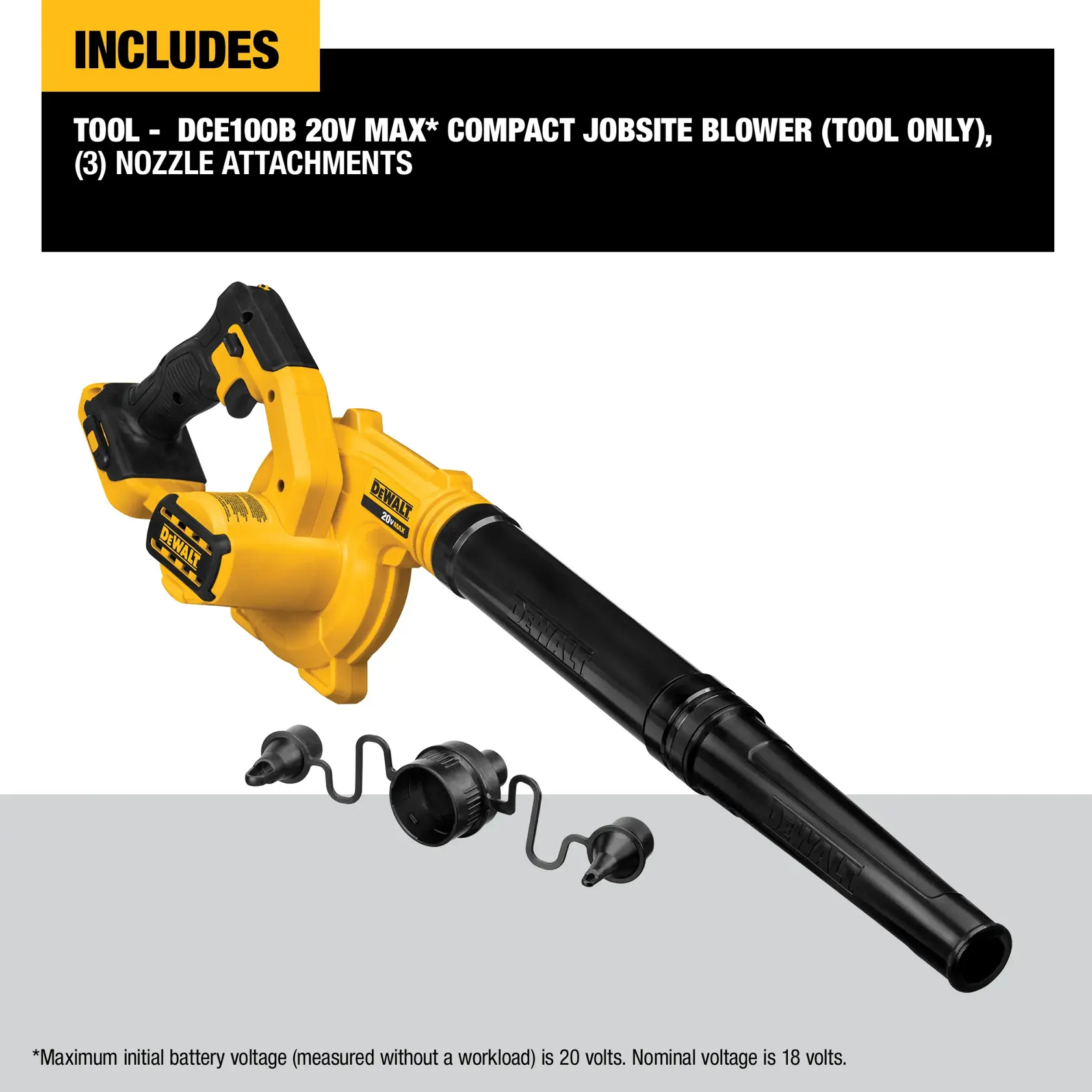 DEWALT DCE100B 20V Max compact jobsite blower tool, shown in yellow and black, with three black nozzle attachments. The text states the package includes only the tool and three nozzle attachments.