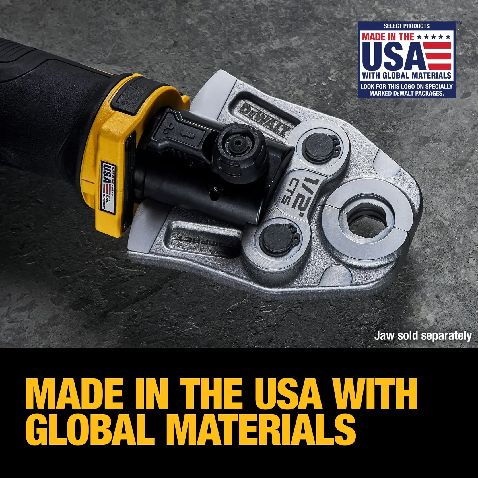 Close-up view of a DEWALT power tool showing the metal jaws attachment labeled 1/2 CTS. The tool features a USA Made with Global Materials sticker. In the top right, there is a logo that reads 'Made in the USA with Global Materials.' Text at the bottom says 'Made in the USA with Global Materials.' Note: Jaw sold separately.