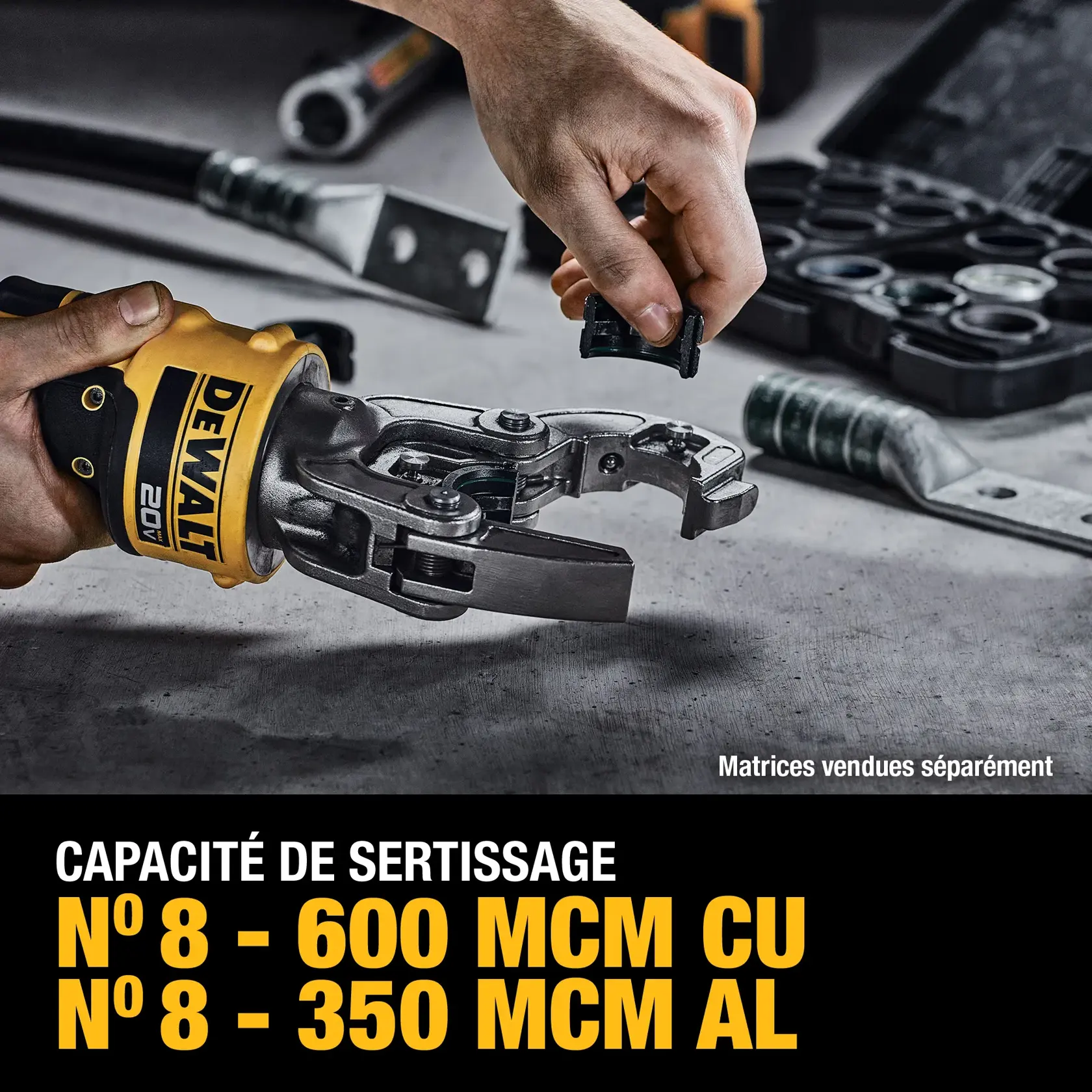 A person is inserting a die into a DEWALT 20V crimping tool. Various cable connectors and a die case are visible in the background. Text on the image states '#8 - 600 MCM CU, #8 - 350 MCM AL, Crimping Capacity.' It notes that dies are sold separately.
