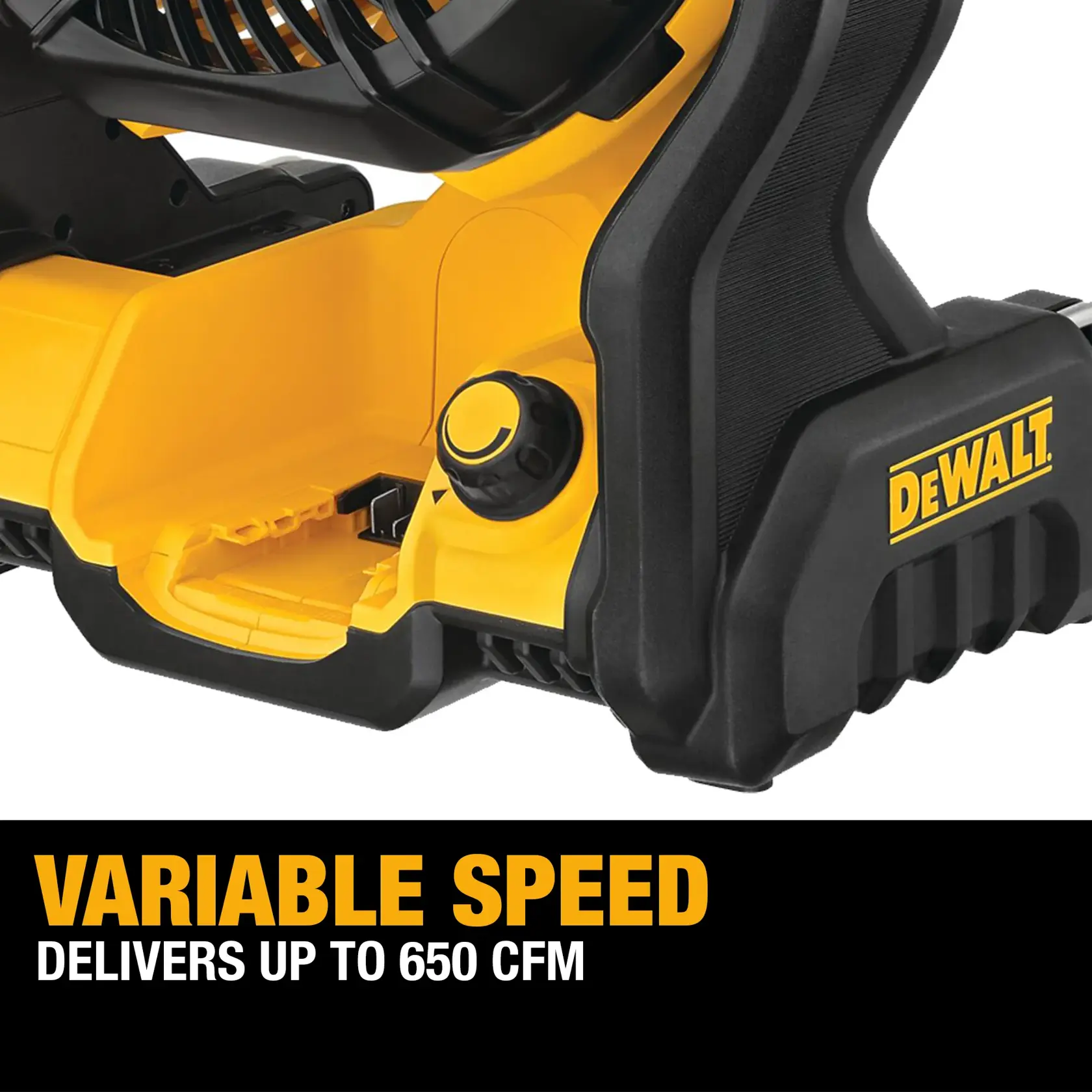 Close-up image of a DEWALT power tool, featuring a variable speed control knob. The text below reads: 'Variable Speed delivers up to 650 CFM.'