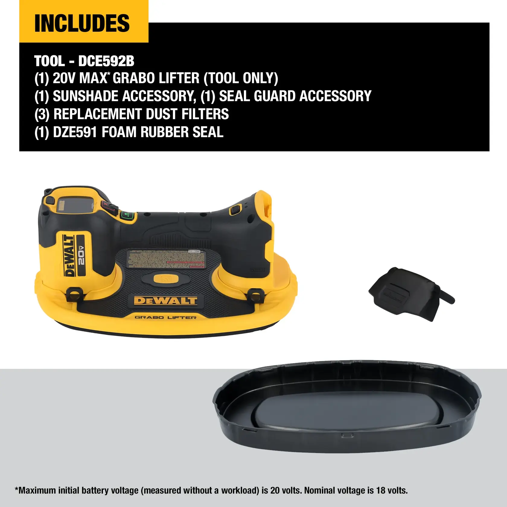 Image showing the DEWALT DCE592B 20V Max Grabo Lifter tool and included accessories. The accessories pictured include a sunshade, a seal guard, replacement dust filters, and a foam rubber seal. The main product is black and yellow, with DEWALT branding, and is designed for lifting and gripping surfaces. The packaging list and voltage information are also displayed.