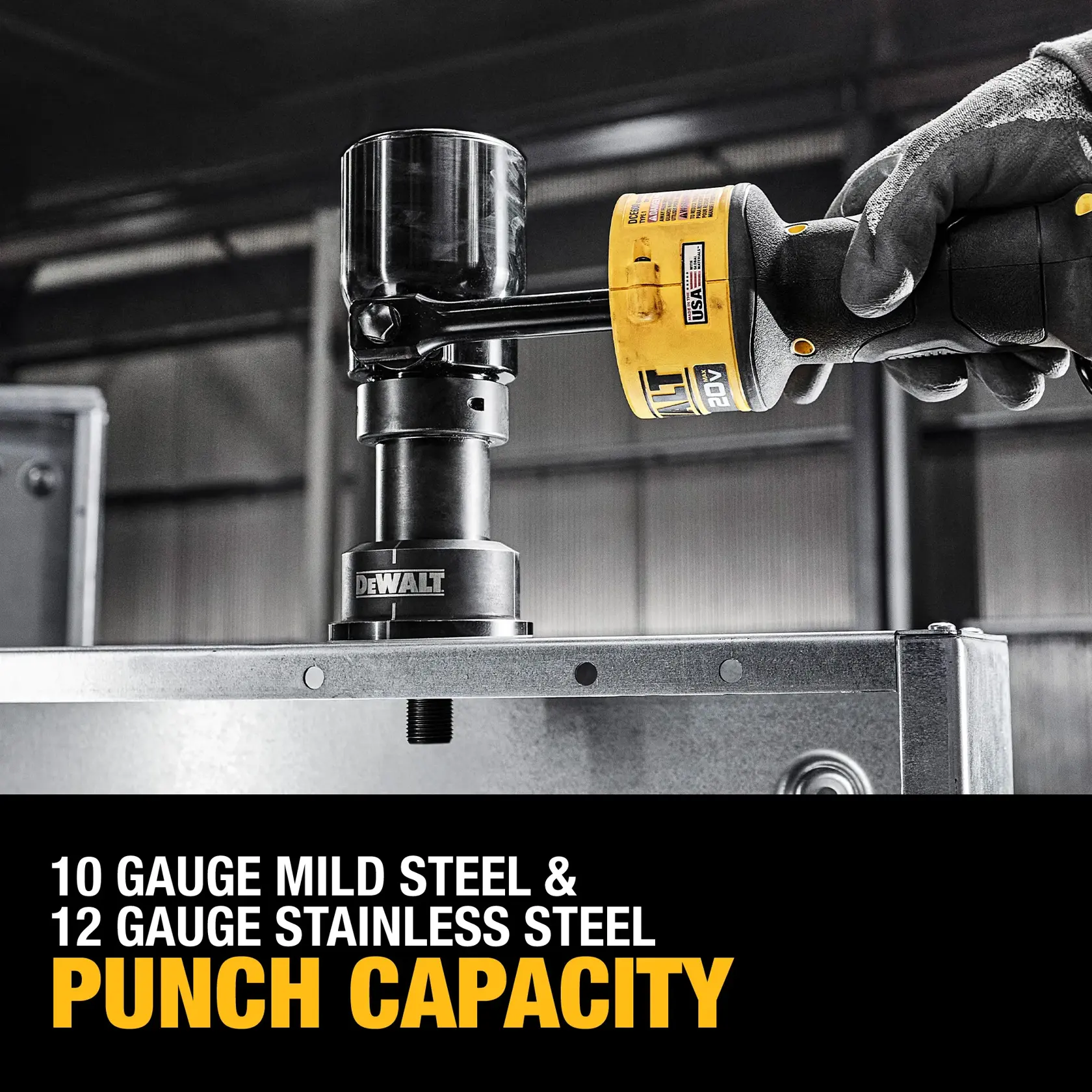 A close-up of a DEWALT power tool being used to punch a hole in a metal sheet. The image highlights the tool's punch capacity for 10 gauge mild steel and 12 gauge stainless steel. The text at the bottom emphasizes 'Punch Capacity'.