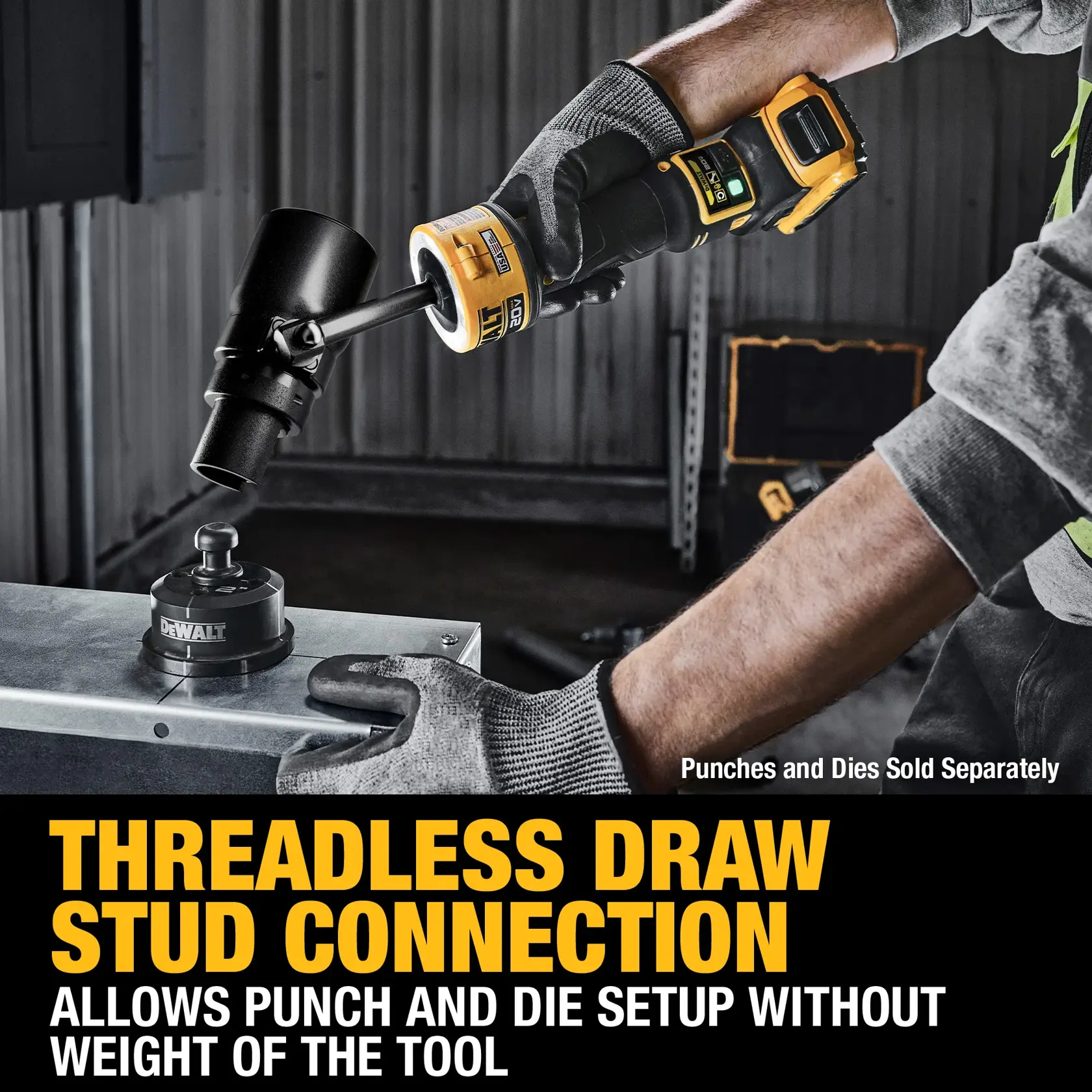 A person using a DEWALT cordless power tool with gloves to connect a threadless draw stud to a metal panel. The tool's design allows punch and die setup without bearing the tool's weight. Text on the image highlights the threadless draw stud connection feature and mentions that punches and dies are sold separately.