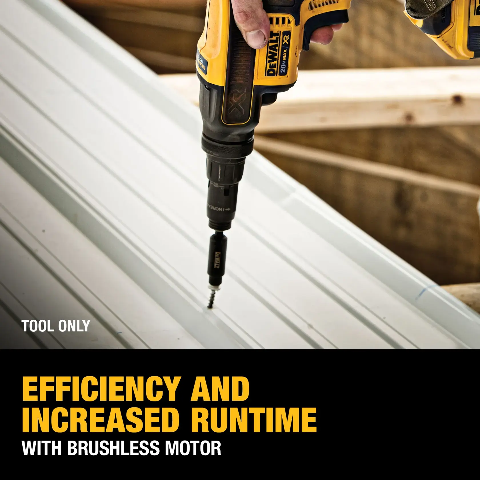A close-up view of a DEWALT 20V MAX XR power tool with brushless motor being used to drive a screw into a metal surface. The image includes text that reads 'Tool only. Efficiency and increased runtime with brushless motor.'