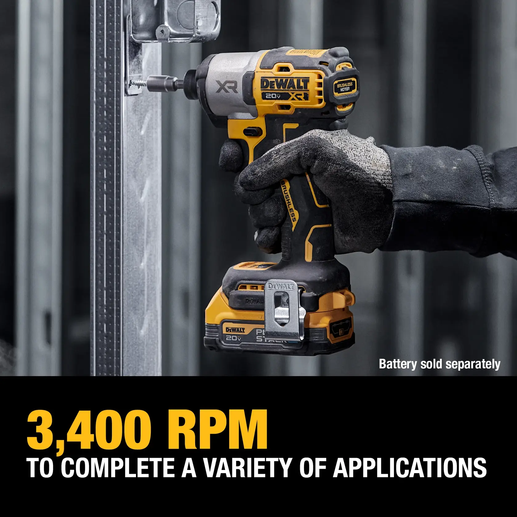 A person wearing black gloves uses a DEWALT 20V XR cordless impact driver to fasten a screw into a metal frame. The text below highlights the tool's 3,400 RPM speed for completing a variety of applications, with a note that the battery is sold separately.