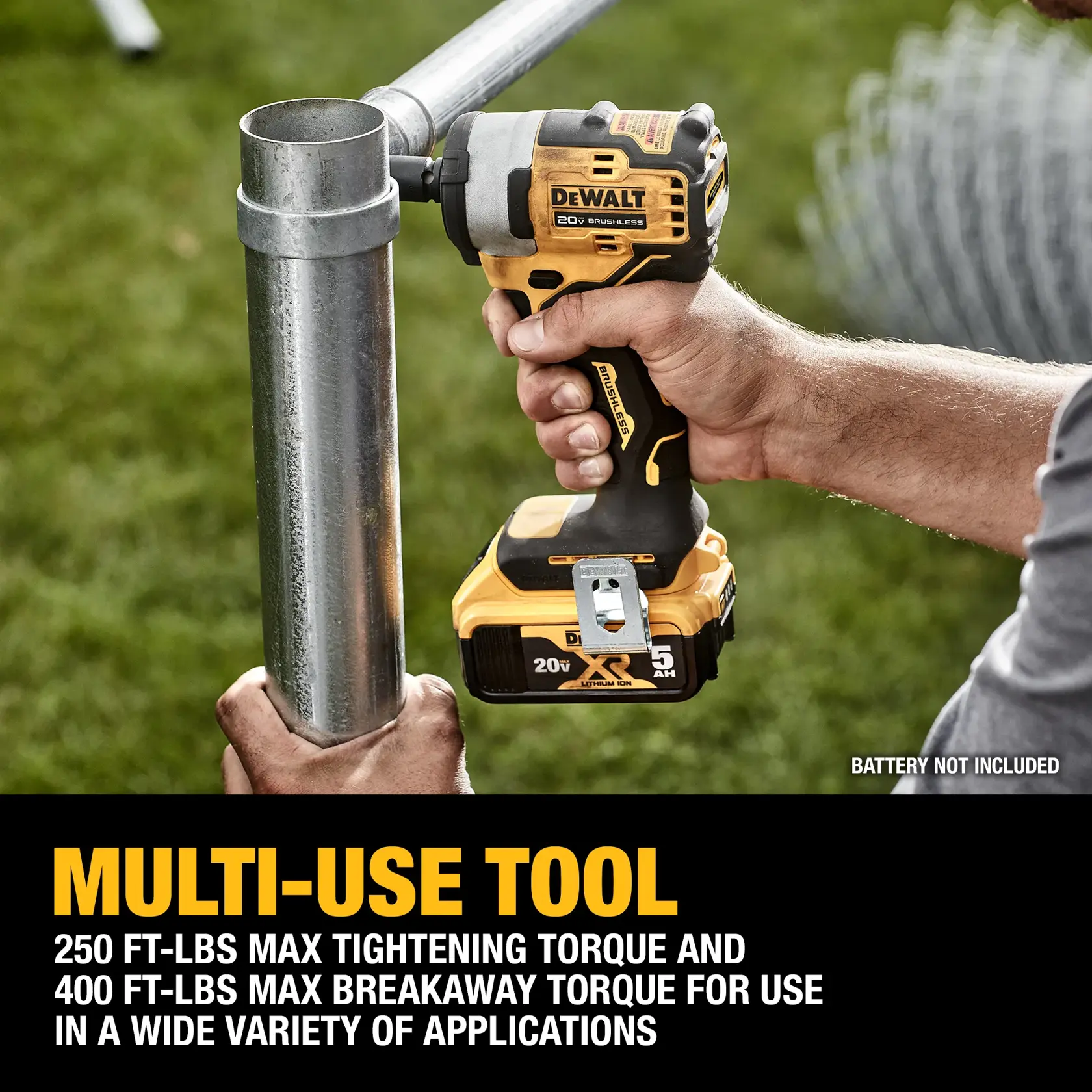 A person using a DEWALT 20V cordless impact wrench to tighten a bolt on a metal pipe outdoors, with text stating 'Multi-Use Tool: 250 ft-lbs max tightening torque and 400 ft-lbs max breakaway torque for use in a wide variety of applications.' Battery not included.