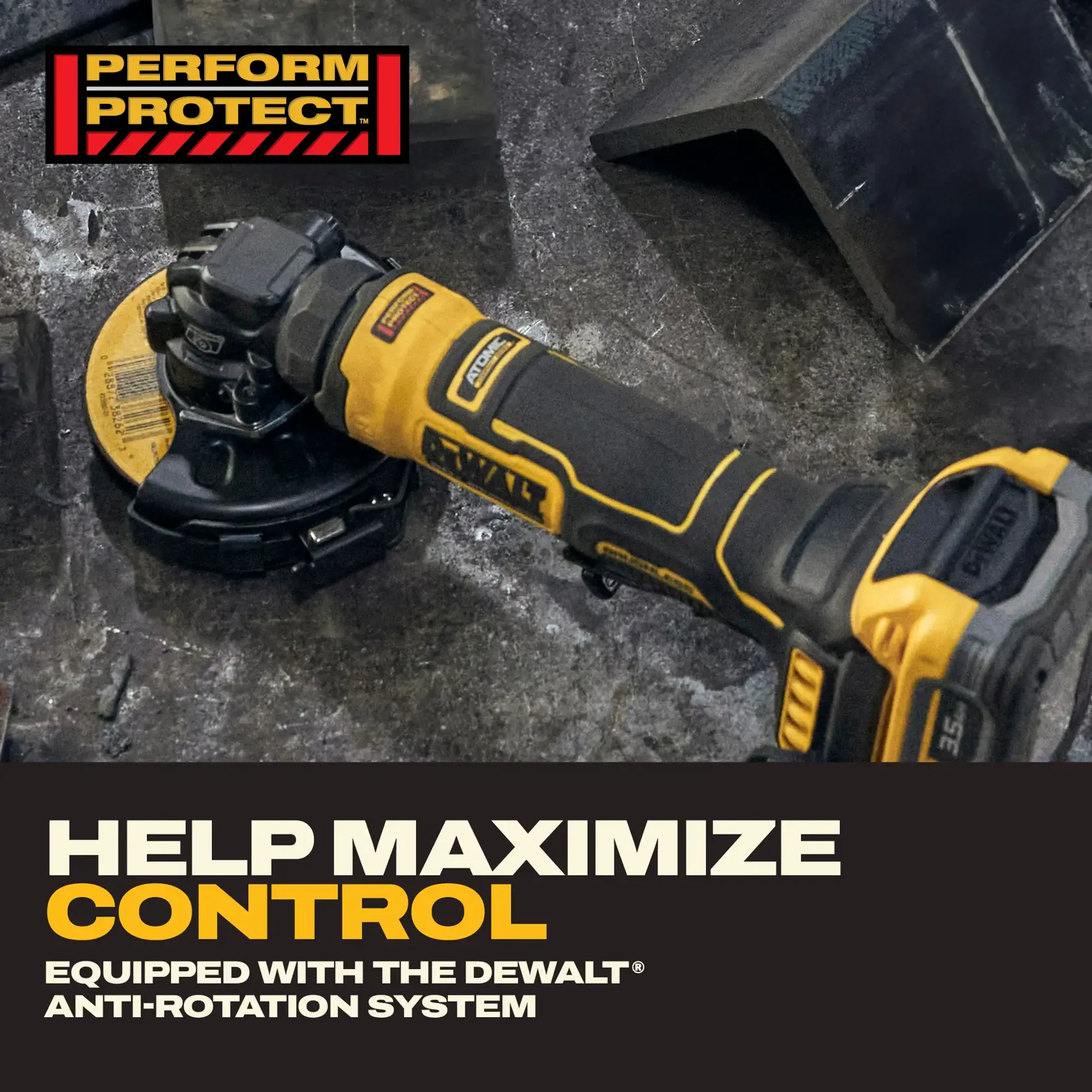A DEWALT cordless tool, likely a grinder, lying on a metal work surface. The tool features yellow and black DEWALT branding and is promoted with the 'Perform Protect' label. Large text reads 'Help Maximize Control' and mentions the DEWALT anti-rotation system.