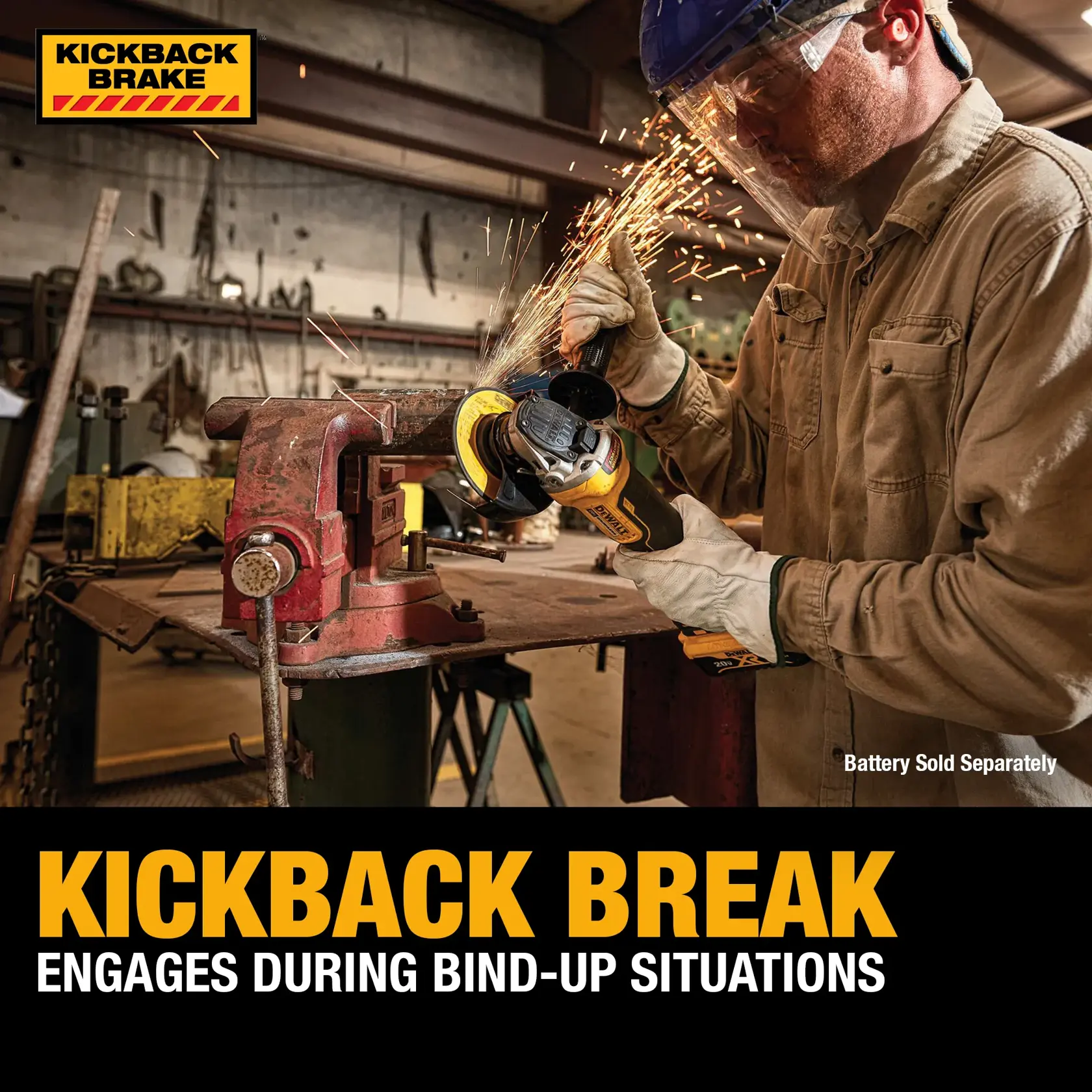 A person wearing protective gear uses a DEWALT cordless grinder on a metal piece in a workshop, with sparks flying. The image highlights the grinder's kickback brake feature. Text on the image says 'Kickback Break engages during bind-up situations.' Battery is sold separately.