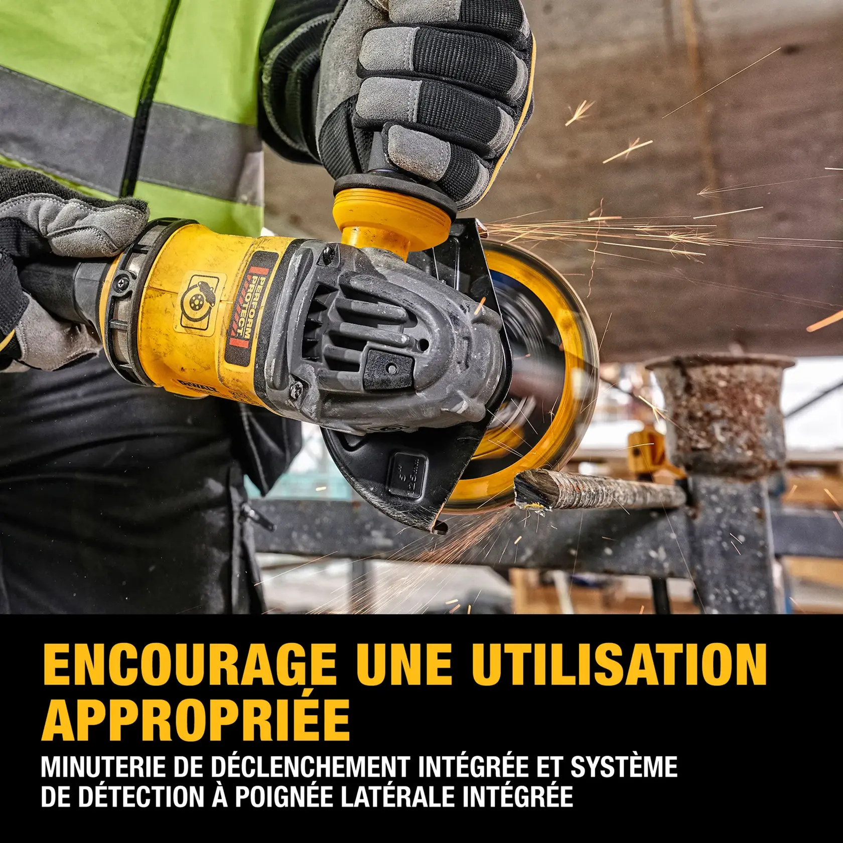 A close-up view of a DEWALT angle grinder in use, held by a person wearing protective gloves and a high-visibility jacket, with sparks flying as the tool cuts through a metal rod. Text on the image reads: 'PROMOTE PROPER USAGE - Built-in trigger timer and integrated side-handle detect system.'