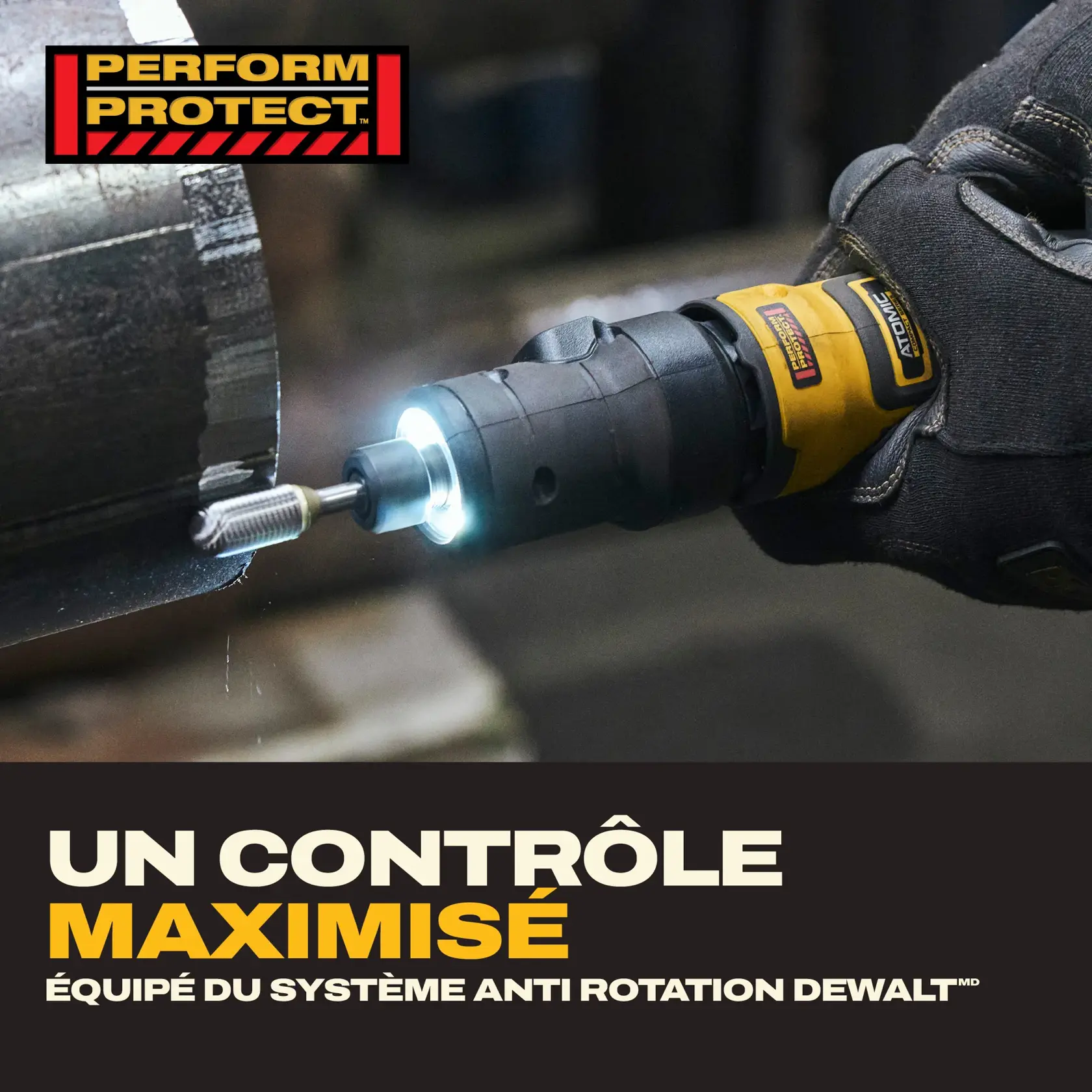 A close-up image of a person wearing gloves and using a DEWALT atomic cordless tool with a lit LED light to work on a metal surface. The image features the Perform Protect logo in the upper left and a text overlay below that reads: 'Help maximize control. Equipped with the DEWALT anti-rotation system.'