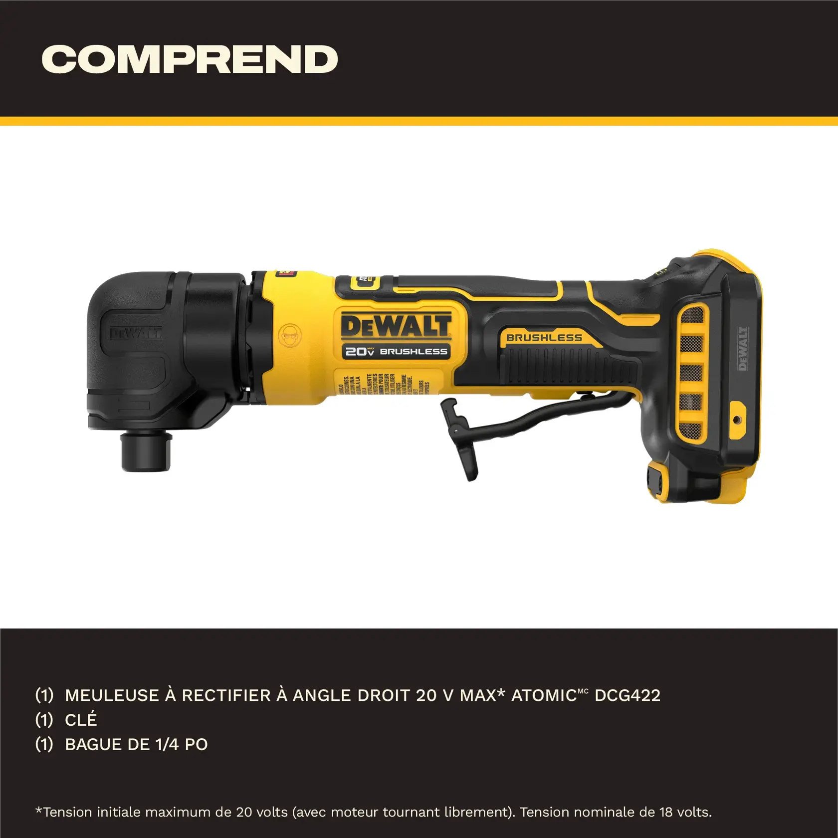 Image of a DEWALT DCG422 ATOMIC 20V MAX brushless right angle die grinder, shown with yellow and black design. The text indicates the package includes one right angle die grinder, one wrench, and one 1/4 inch collet.