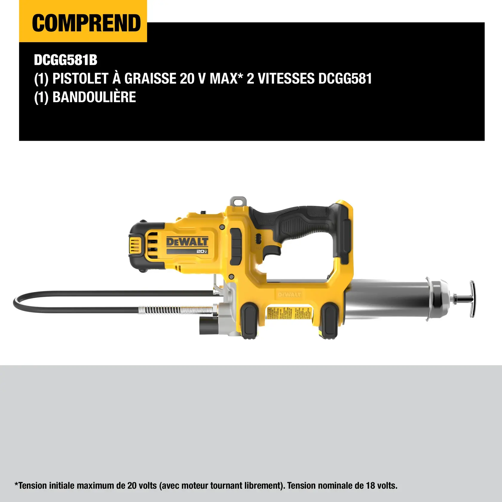 The image shows a DEWALT DCGG581B 20V MAX* 2-speed grease gun with a shoulder strap included. The product is yellow and black, with a flexible hose and cylindrical cartridge. The package includes one grease gun and one shoulder strap. A note at the bottom mentions that the maximum initial battery voltage is 20 volts and the nominal voltage is 18 volts.