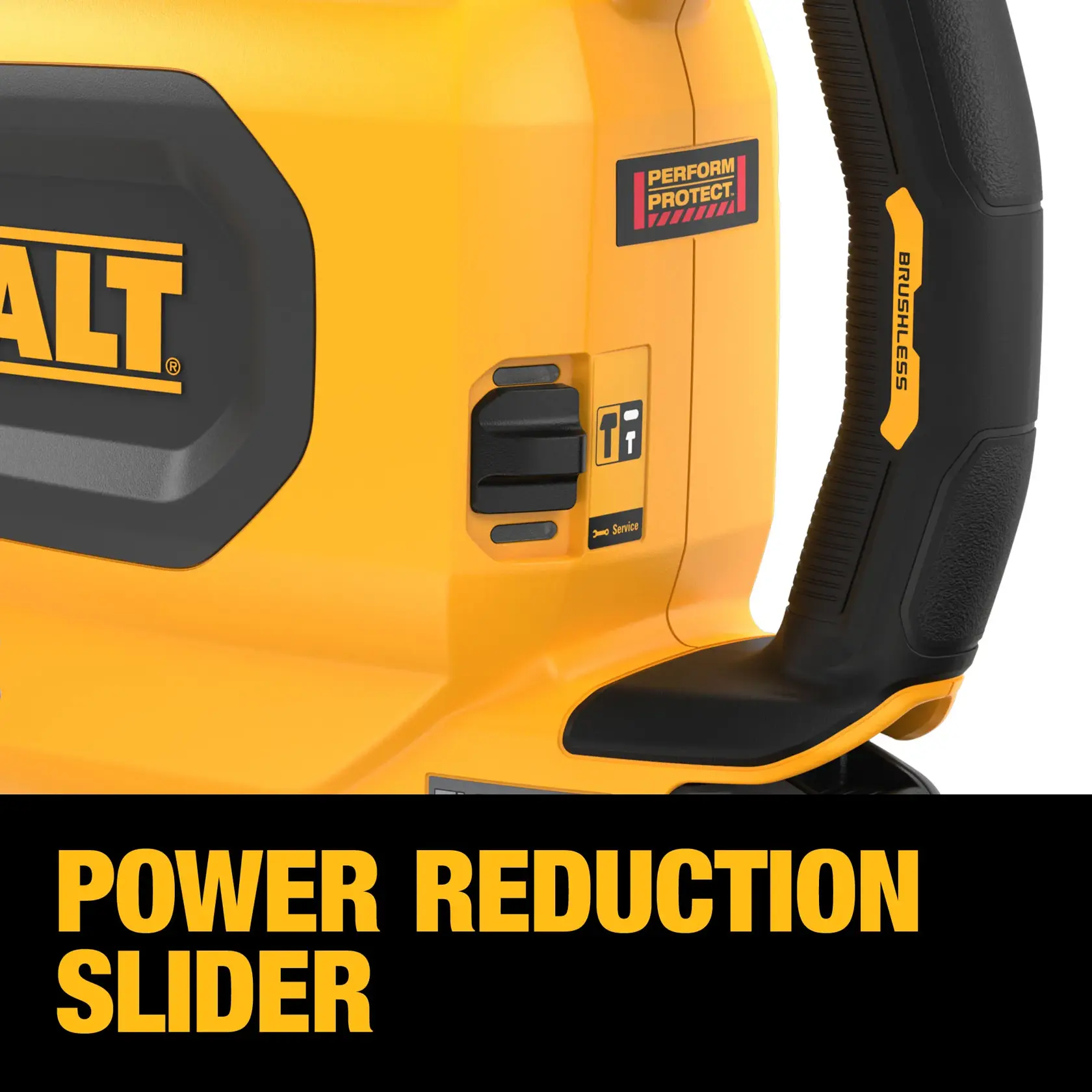 Close-up of a DEWALT power tool showing the power reduction slider and control buttons. The tool is yellow and black with 'BRUSHLESS' and 'PERFORM PROTECT' labels. Bold text at the bottom reads 'POWER REDUCTION SLIDER'.