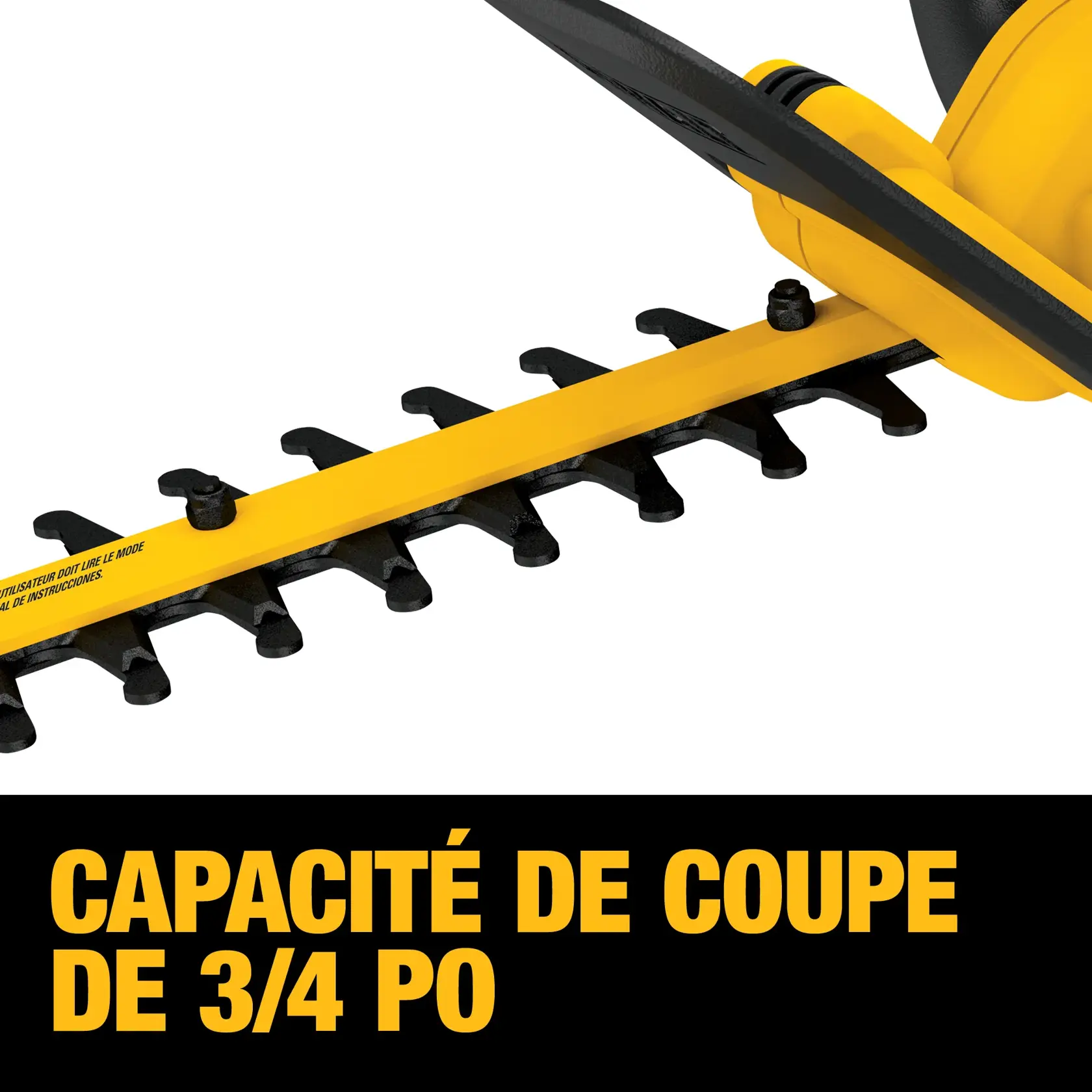 Close-up image of a DEWALT hedge trimmer blade with black and yellow colors, emphasizing its 3/4 inch cutting capacity. The text below in French highlights the cutting capacity feature.