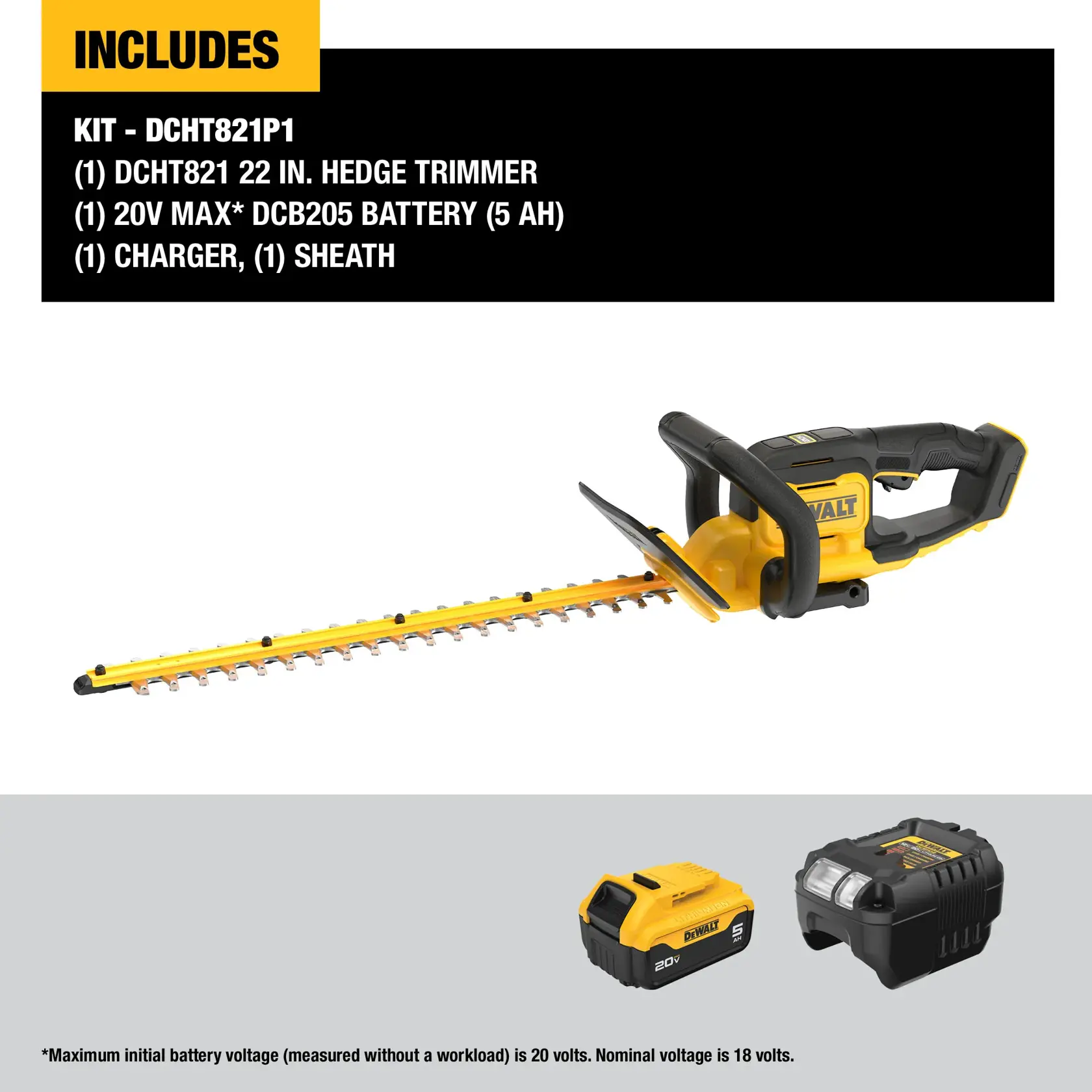 Image showing contents of the DEWALT DCHT821P1 kit, which includes a 22-inch hedge trimmer, a 20V MAX DCB205 battery (5 AH), a charger, and a sheath. The hedge trimmer, battery, and charger are displayed separately, along with a text listing the included items.