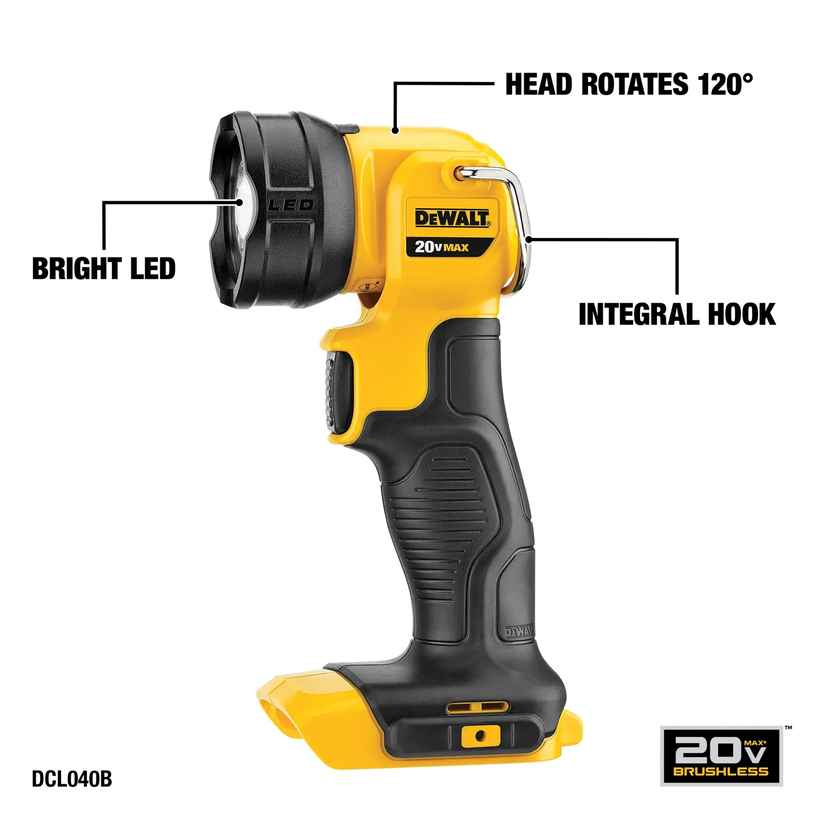 DEWALT 20V MAX cordless LED work light. The image highlights three features: a bright LED at the front, a head that rotates 120 degrees, and an integral hook on top for hanging. The handle is ergonomic and textured for grip. Model DCL040B. Brushless, battery not shown.
