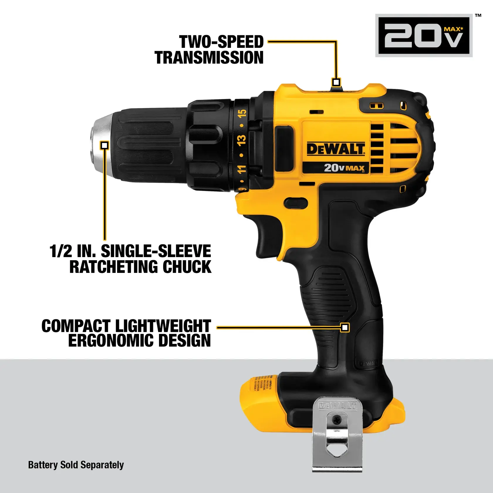 A DEWALT cordless drill featuring a two-speed transmission, 1/2 inch single-sleeve ratcheting chuck, and a compact, lightweight ergonomic design. The drill is marked as 20V MAX. Battery sold separately.