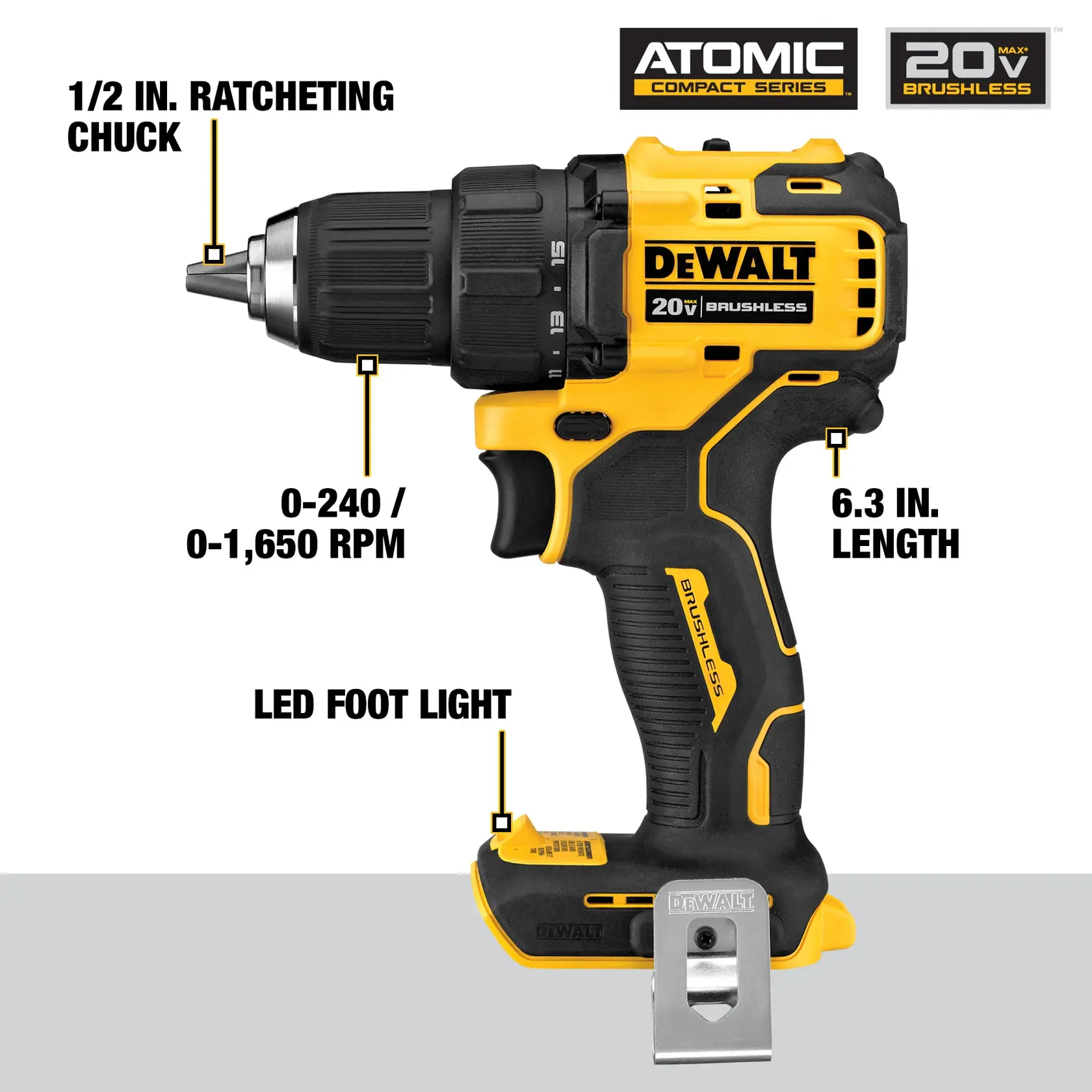 A DEWALT 20V brushless cordless drill from the Atomic Compact Series is shown. The drill has a 1/2 inch ratcheting chuck, variable speeds of 0-240 and 0-1,650 RPM, an LED foot light, and measures 6.3 inches in length. The drill body is yellow and black with a metal belt clip attached to the base.
