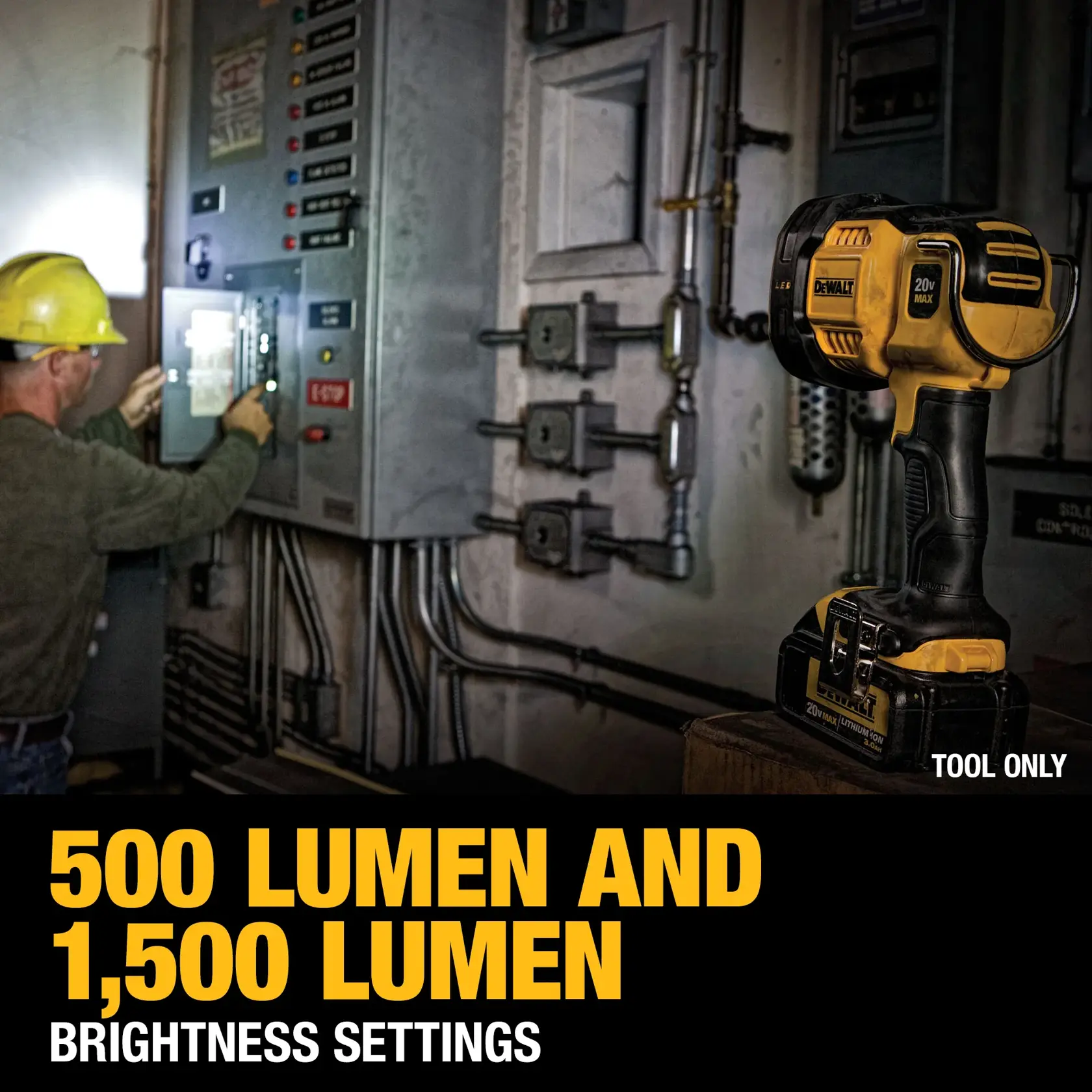 A DEWALT portable work light is positioned on a surface in an industrial setting, illuminating a man wearing a yellow safety helmet as he operates electrical controls. Bold text on the image advertises 500 lumen and 1,500 lumen brightness settings. The lower corner states 'Tool Only.'