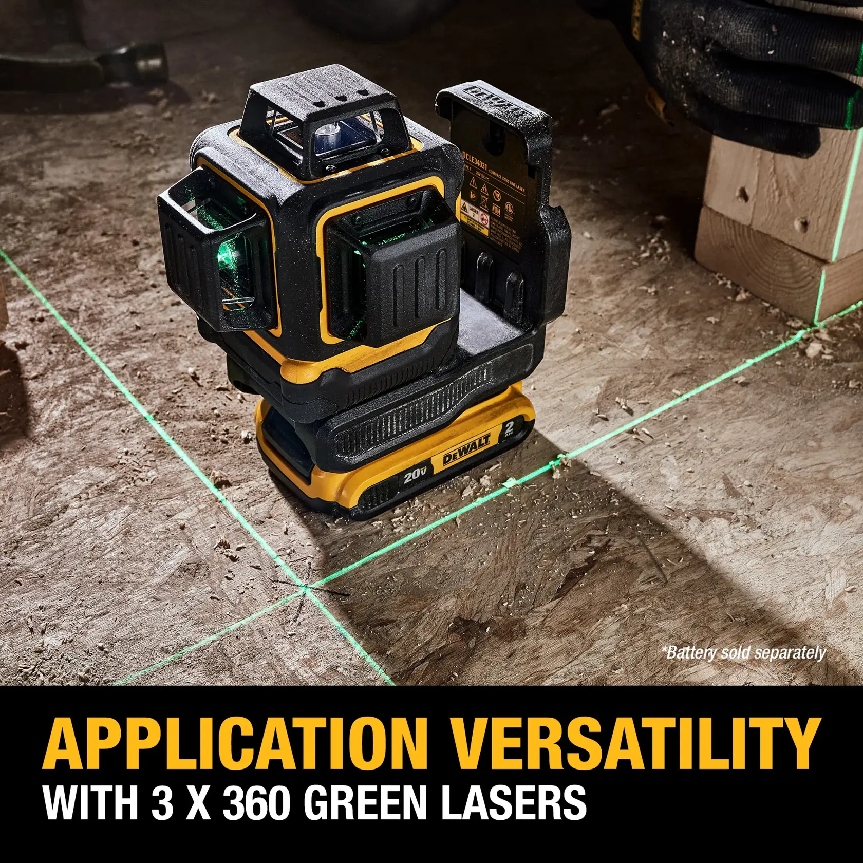 A DEWALT 20V laser level sits on a construction floor, emitting three bright green 360-degree laser lines for layout work. Text overlay reads 'Application Versatility with 3 x 360 Green Lasers.' The battery is noted as sold separately.