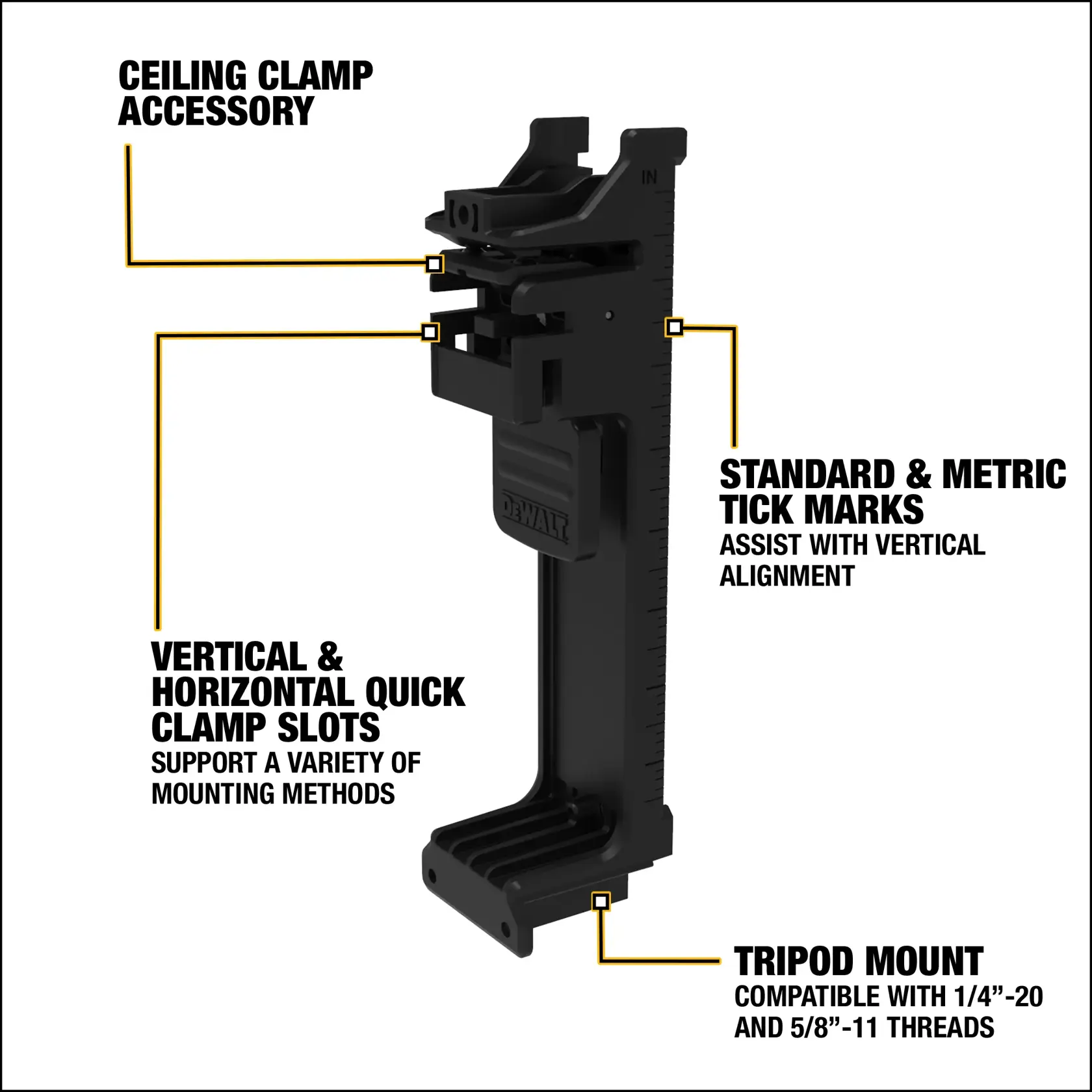 A DEWALT branded accessory mount for lasers or measuring tools, featuring a ceiling clamp accessory at the top, vertical and horizontal quick clamp slots in the middle, standard and metric tick marks on the side, and a tripod mount at the base compatible with 1/4"-20 and 5/8"-11 threads. The image highlights each of these features with labeled callouts.