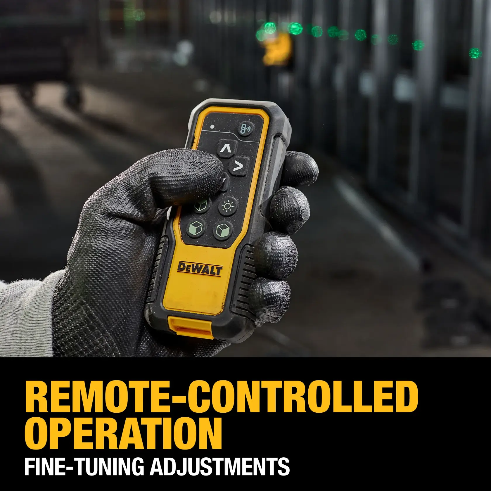 A gloved hand holds a DEWALT remote control device, featuring operation buttons. Text reads 'REMOTE-CONTROLLED OPERATION' and 'FINE-TUNING ADJUSTMENTS.' Green laser lines are visible in the background.