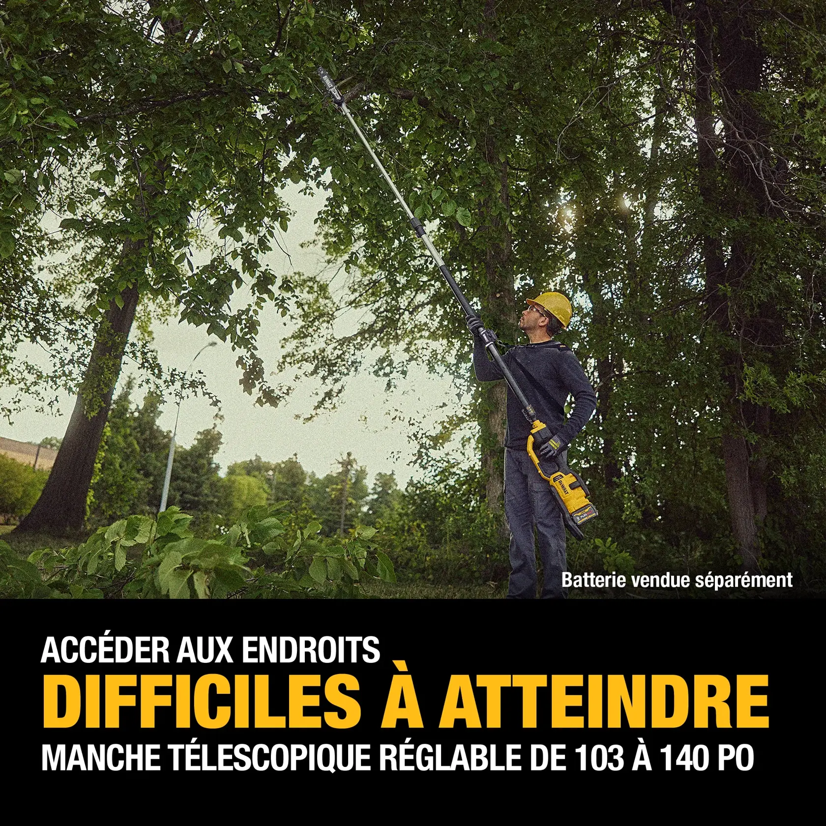 A person wearing a yellow hard hat uses a DEWALT telescoping pole saw to trim high branches on a tree. The tool's shaft adjusts from 103 inches to 140 inches, allowing access to hard-to-reach places. The text in the image notes that the battery is sold separately.