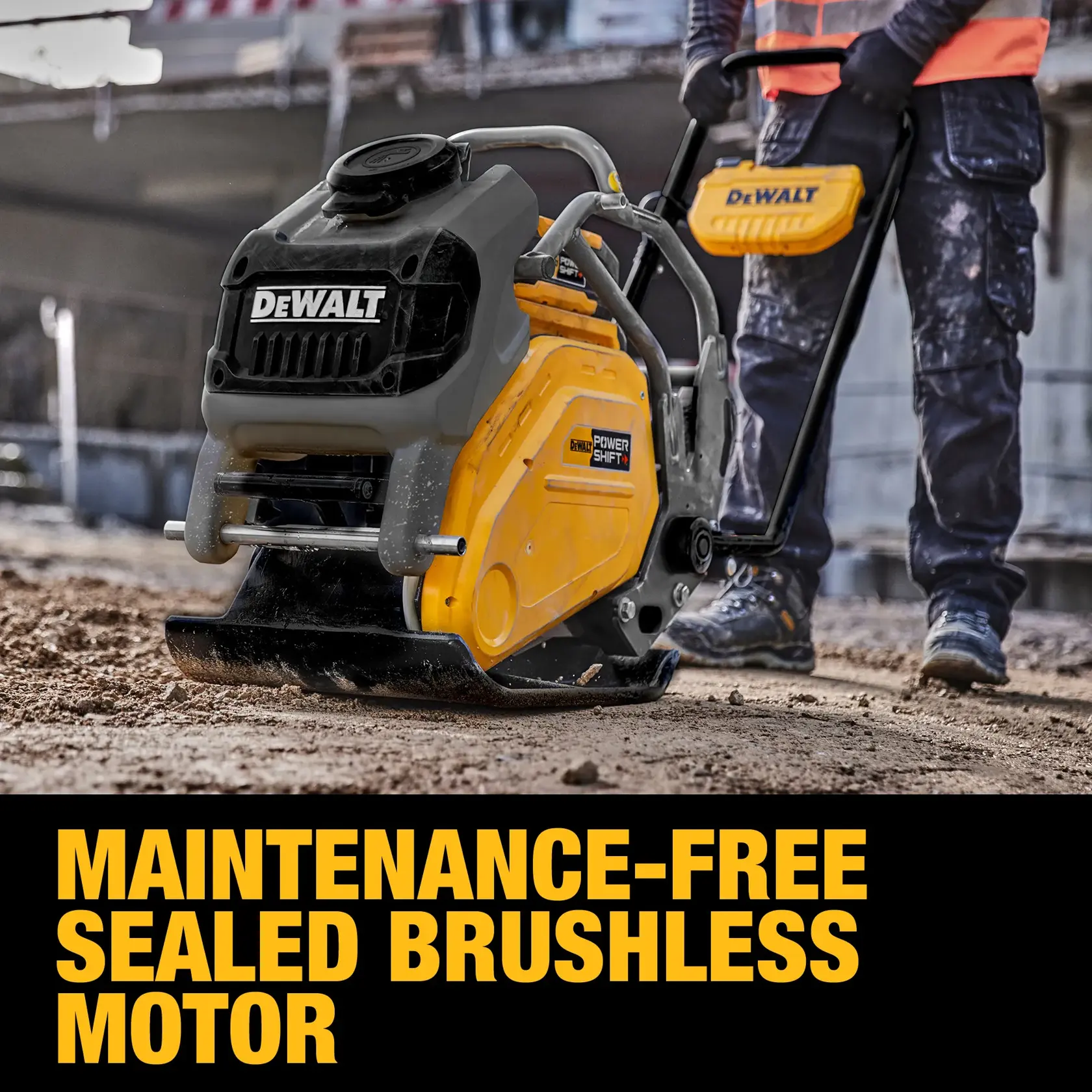 A DEWALT plate compactor with a sealed brushless motor is being used on a construction site. The product features a yellow and black design and is operated by a person wearing a safety vest and gloves. The slogan 'Maintenance-free sealed brushless motor' is highlighted at the bottom.