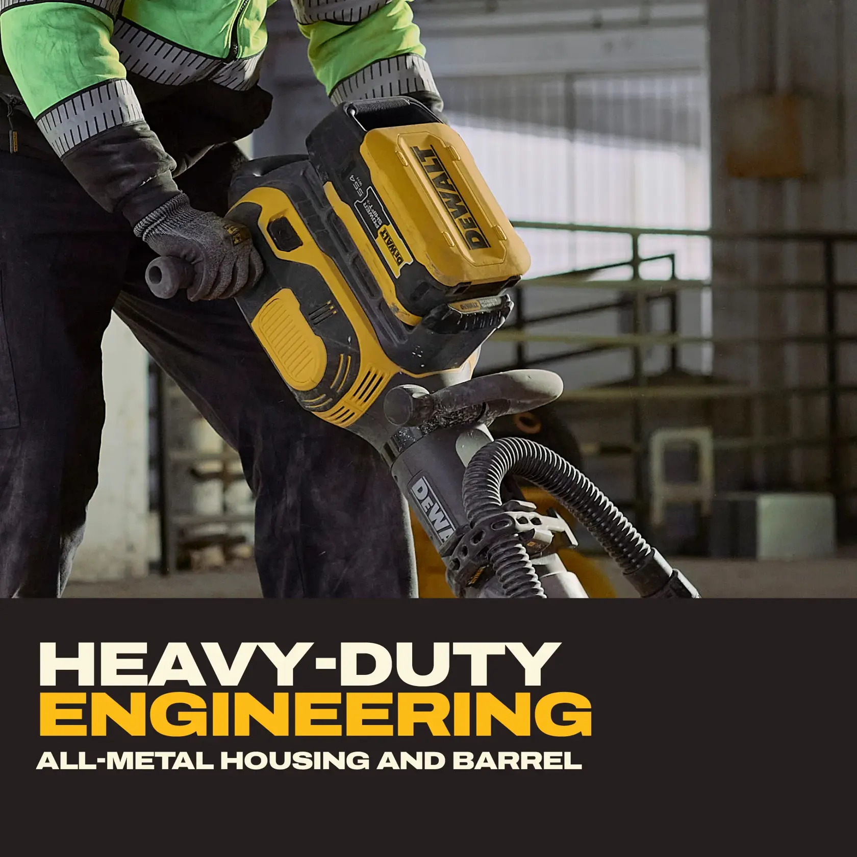 Worker using a DEWALT power tool. Text: Heavy-duty engineering, all-metal housing and barrel.