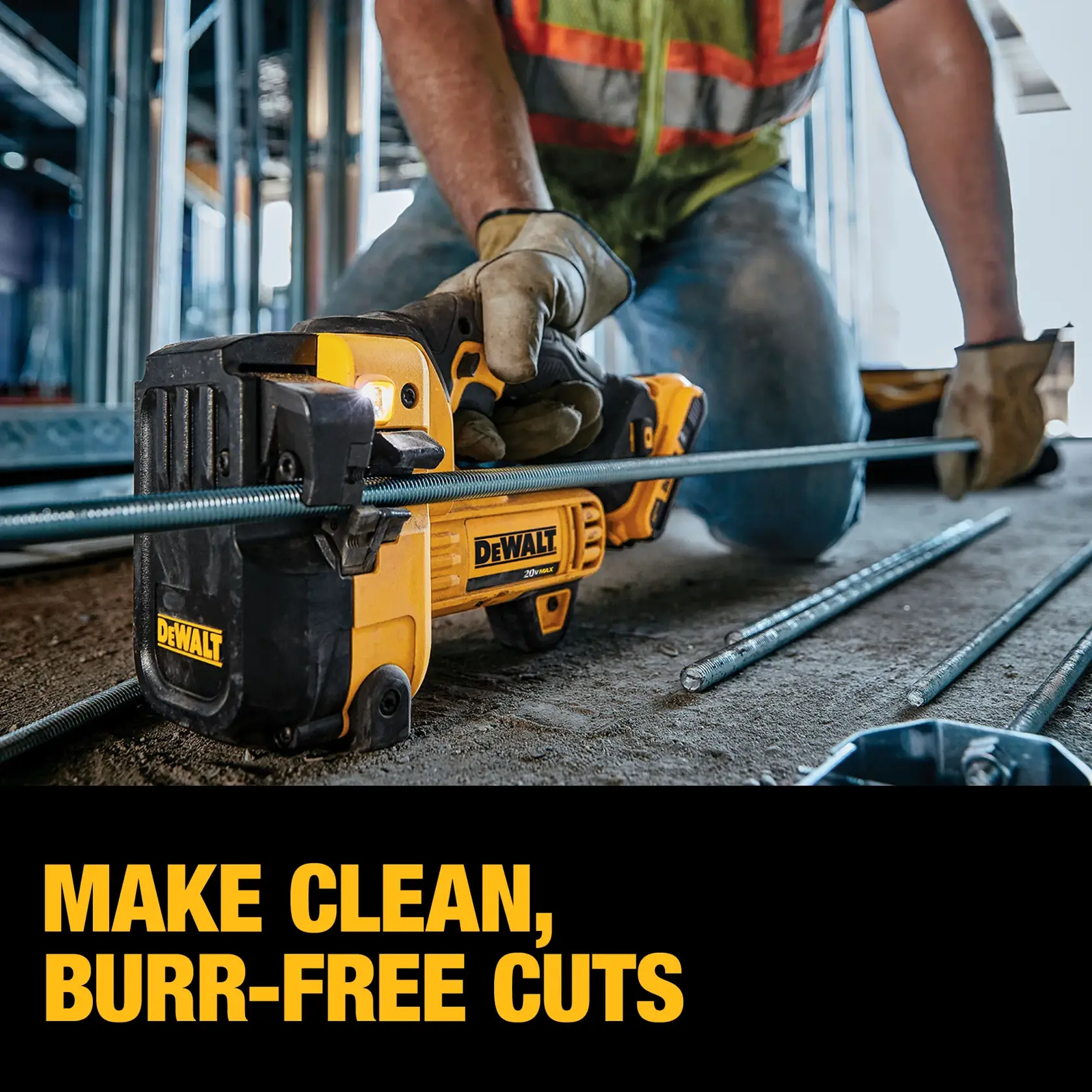 A DEWALT DCS350D1 tool is being used by a person wearing gloves and a safety vest to cut a metal rod. The tool is making a clean, burr-free cut on the rod. Text at the bottom reads 'MAKE CLEAN, BURR-FREE CUTS.'