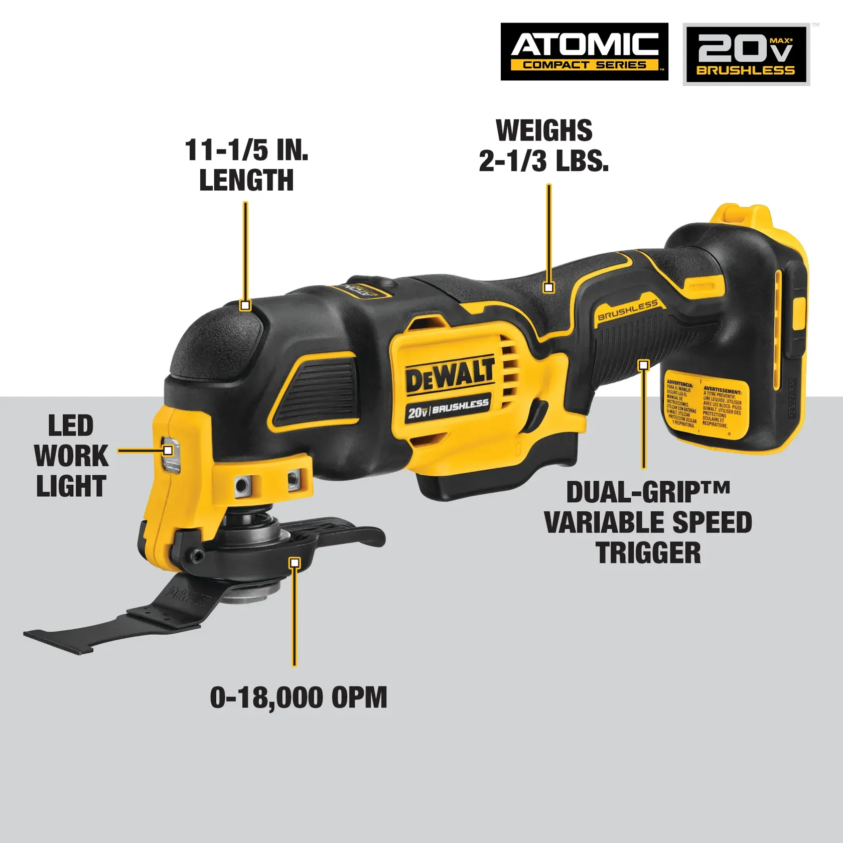 A DEWALT 20V brushless Atomic Compact Series oscillating tool is shown. The tool is black and yellow with key features labeled: LED work light, dual-grip variable speed trigger, weighs 2-1/3 lbs, 11-1/5 inch length, and 0-18,000 oscillations per minute (OPM).