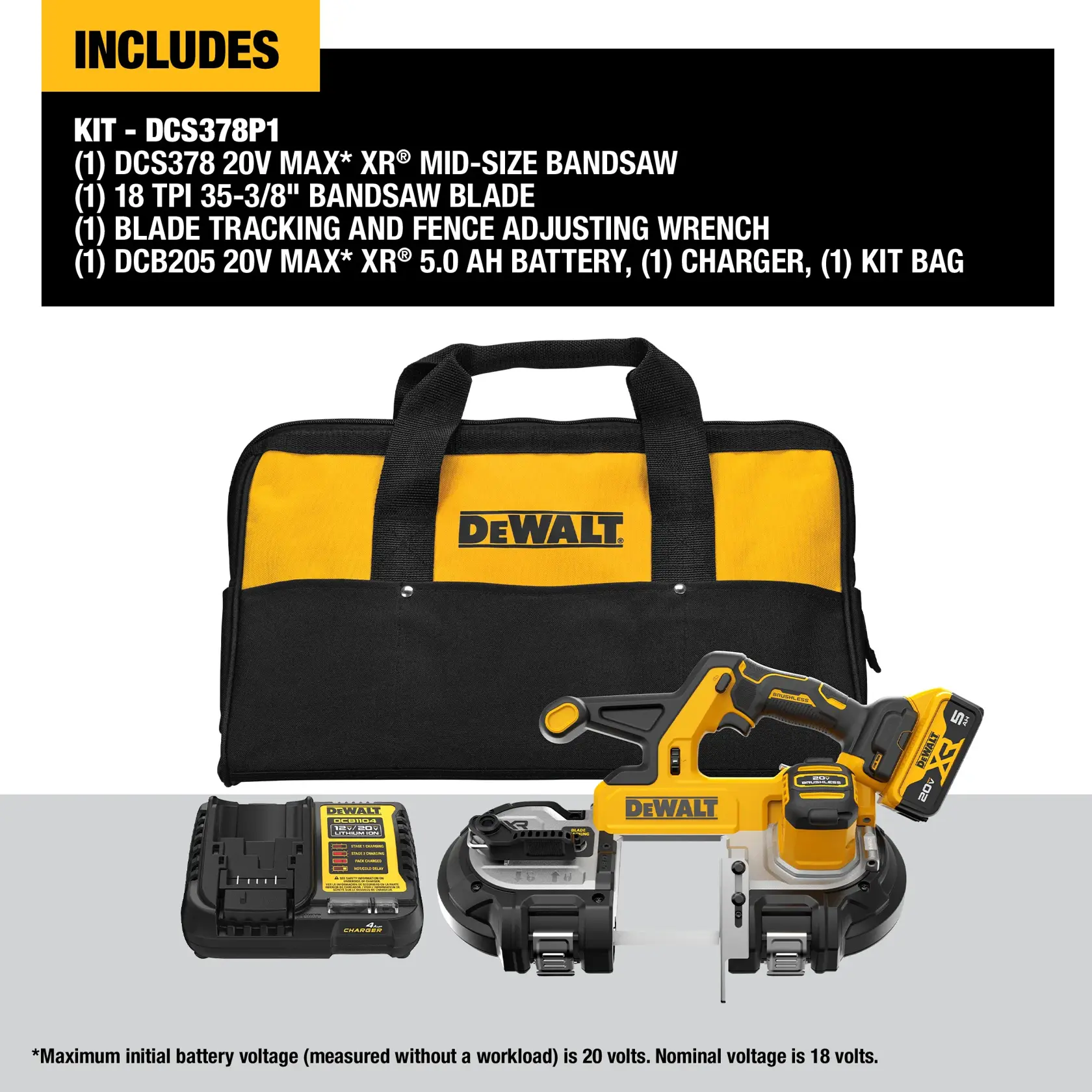 DEWALT DCS378P1 kit includes a black and yellow DEWALT-branded tool bag, a 20V MAX XR mid-size bandsaw, a bandsaw blade, a blade tracking and fence adjusting wrench, a 20V MAX XR 5.0 Ah battery, and a charger. All items are displayed in front of the bag on a light gray surface. Text above lists kit contents.
