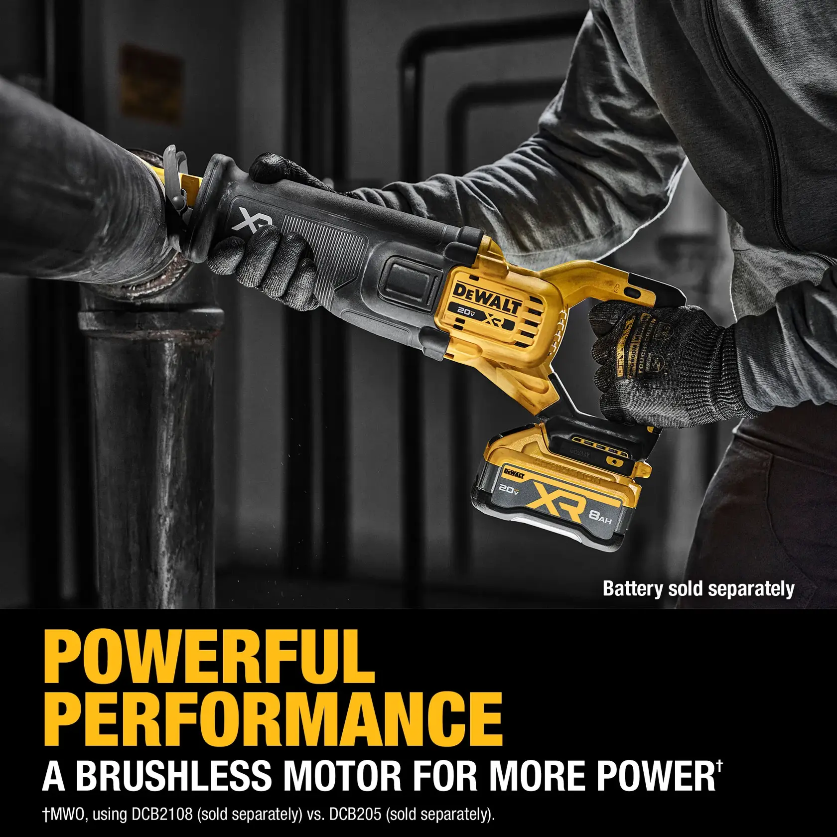 A person wearing gloves uses a DEWALT XR 20V cordless reciprocating saw with a brushless motor to cut through a metal pipe. The tool is highlighted for its powerful performance, and the text indicates that the battery is sold separately.