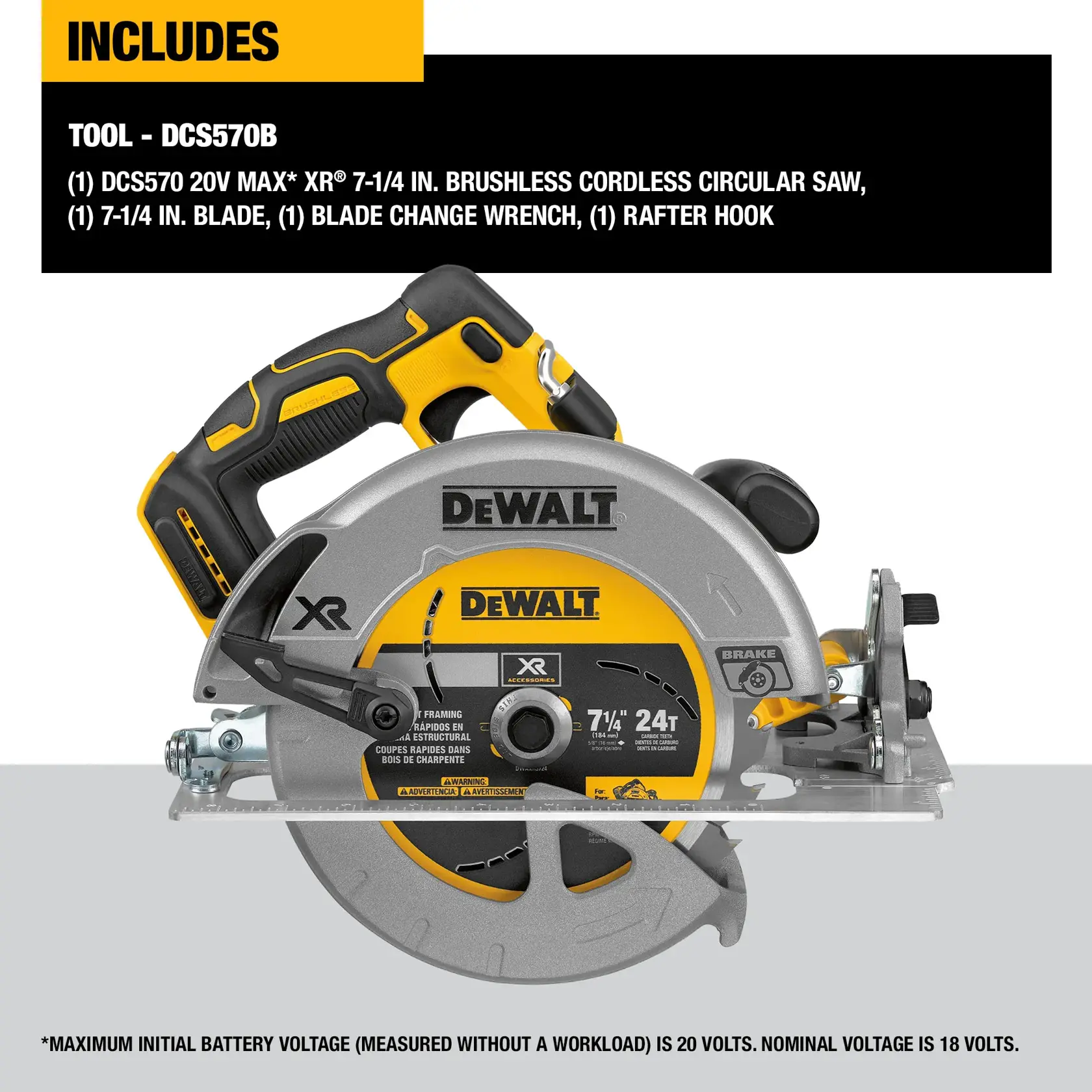 Image showing a DEWALT DCS570B 20V MAX XR 7-1/4 inch brushless cordless circular saw with a yellow and black handle. The package includes the saw, a 7-1/4 inch blade, a blade change wrench, and a rafter hook. Text notes the maximum initial battery voltage is 20 volts and nominal voltage is 18 volts.