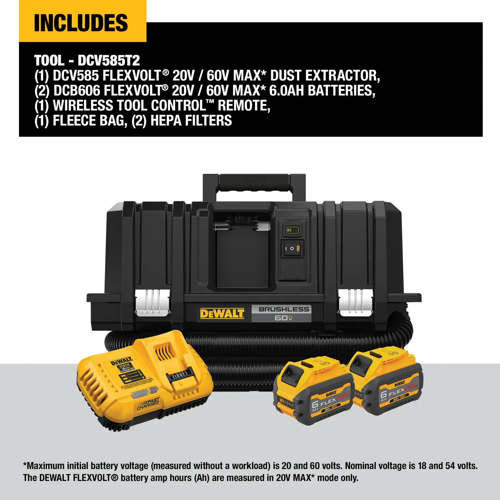 The image shows a DEWALT DCV585T2 FLEXVOLT 20V/60V MAX dust extractor kit. Included are the dust extractor, two FLEXVOLT 20V/60V MAX 6.0Ah batteries, a wireless tool control remote, a fleece bag, and two HEPA filters. The kit and batteries are displayed with a battery charger in front of the extractor. Product and battery specifications are listed above the product.